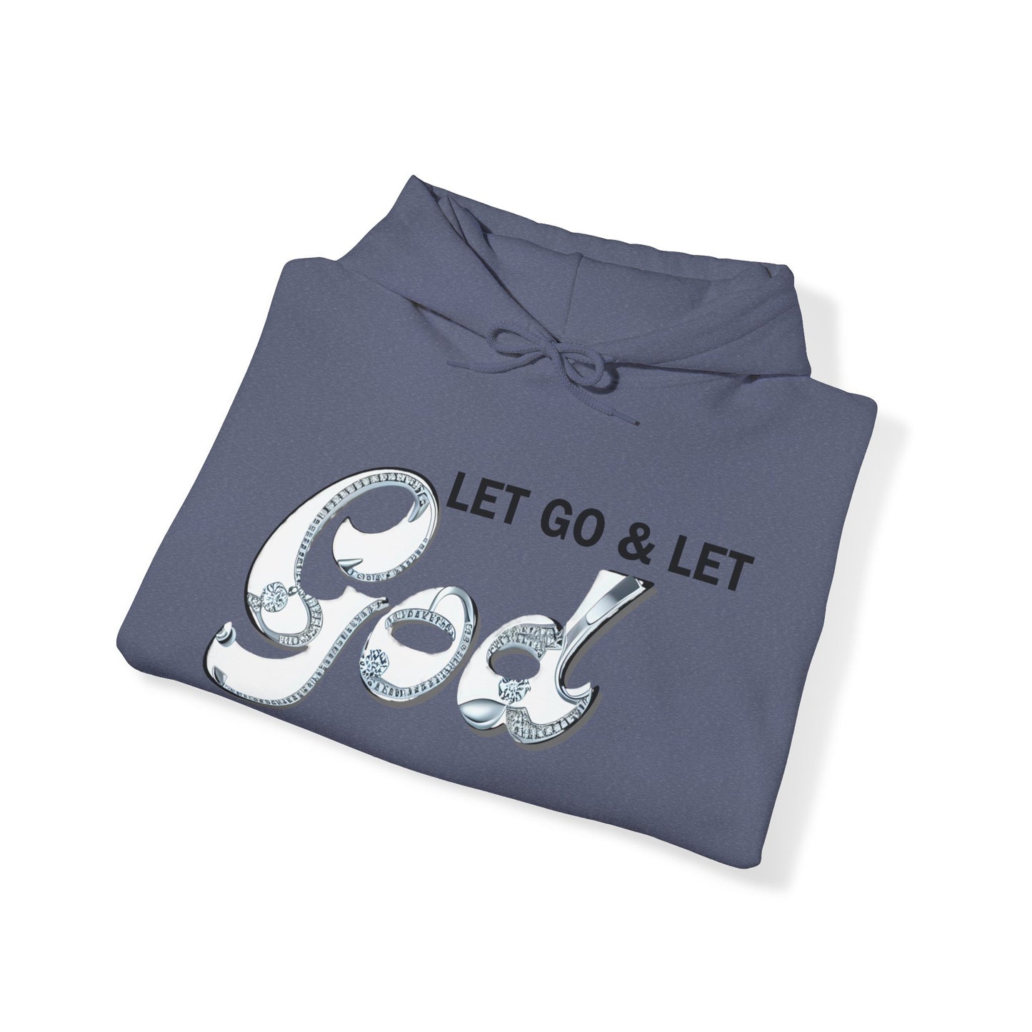 LET GO & LET GOD 2- Unisex Heavy Blend™ Hooded Sweatshirt