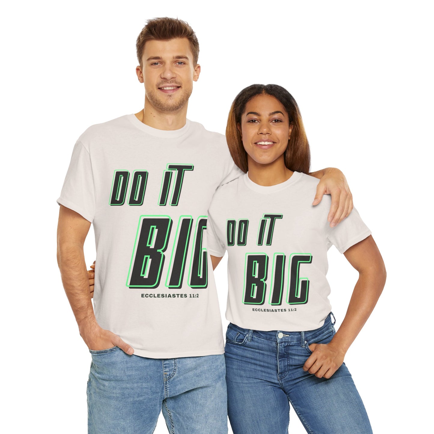 DO IT BIG - 1- Unisex Heavy Cotton Tee