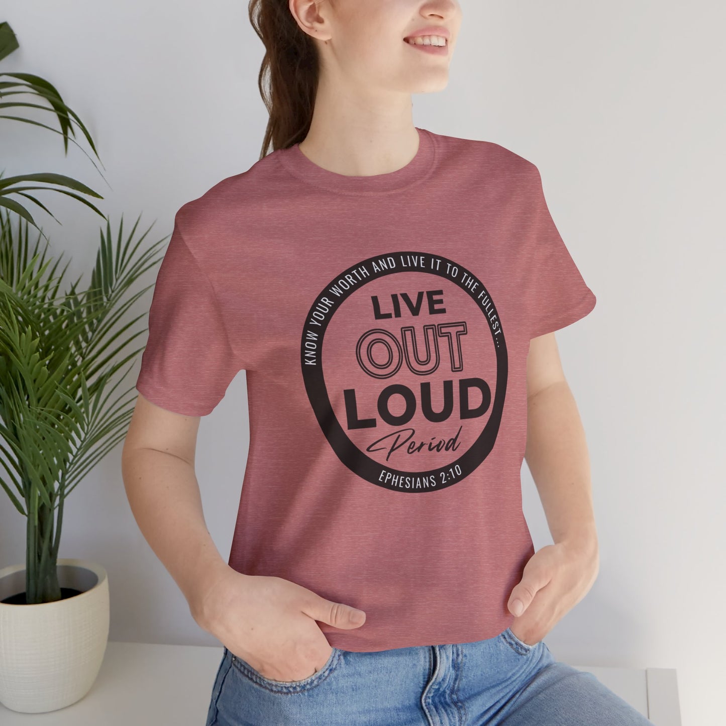 LIVE OUT LOUD 1 Unisex Jersey Short Sleeve Tee