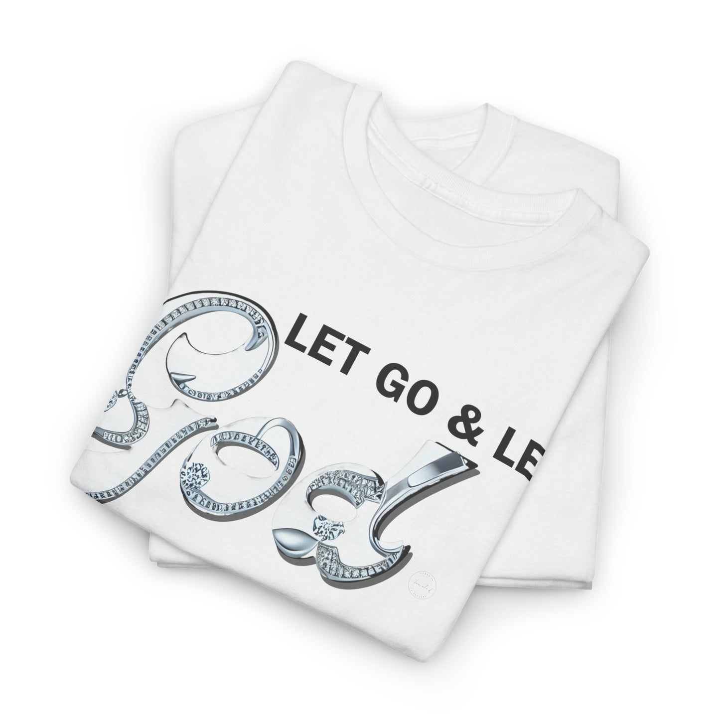 LET GO & LET GOD 2 - 5- Unisex Heavy Cotton Tee