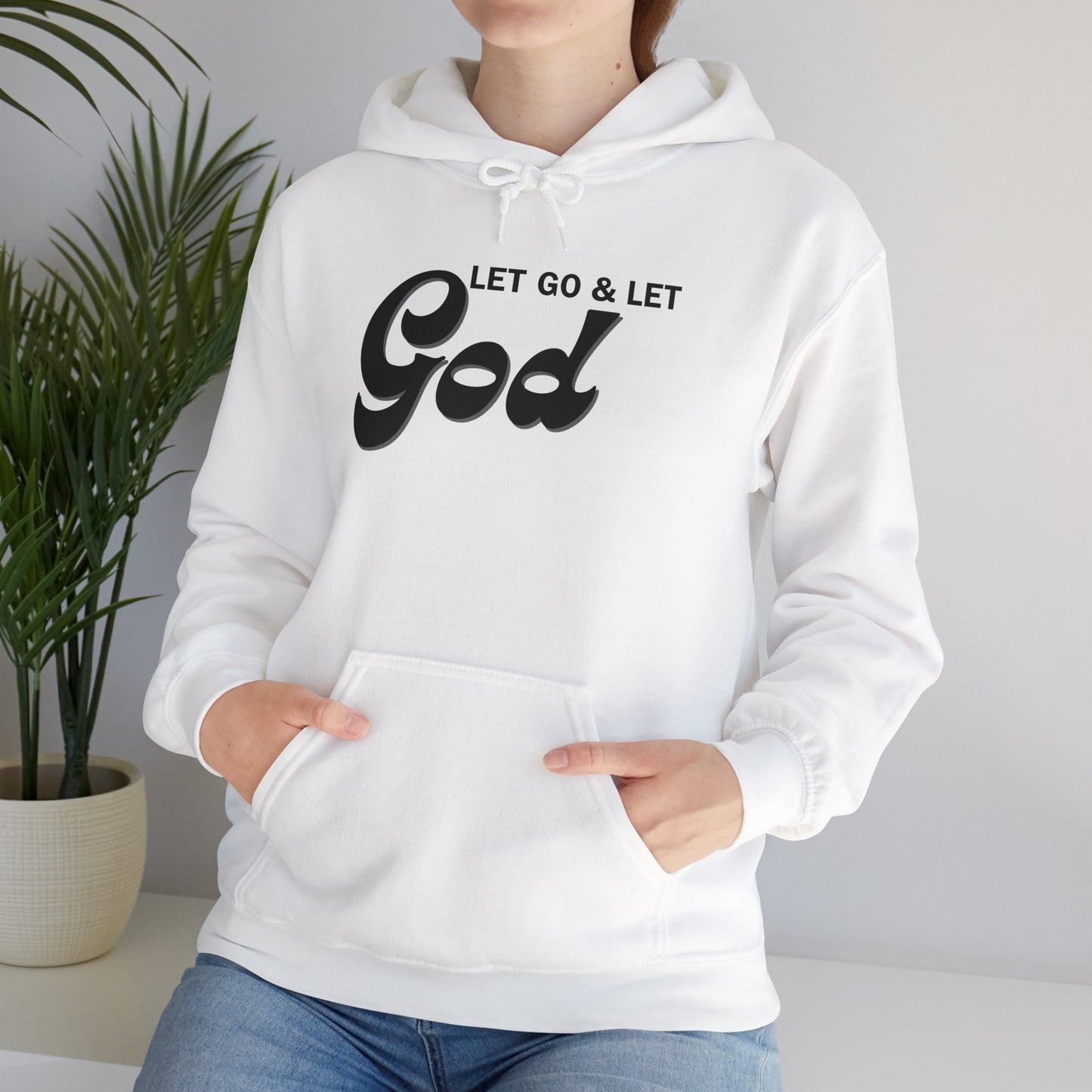 Let Go & Let God 1 Hoodie Sweatshirt