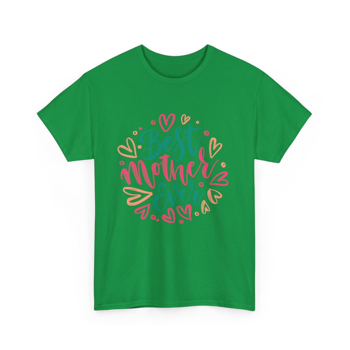 best Mother Ever 1- Heavy Cotton Tee