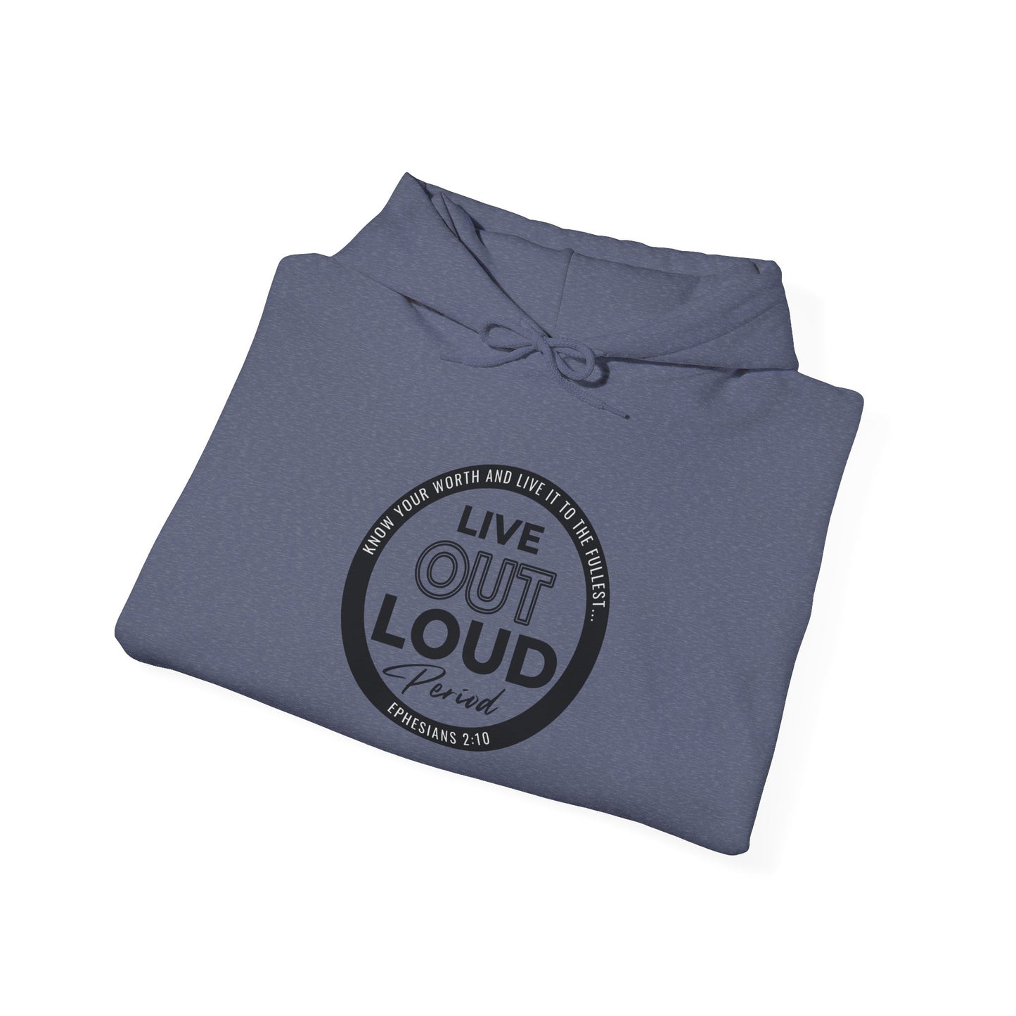 LIVE OUT LOUD 1 -Unisex Heavy Blend™ Hooded Sweatshirt