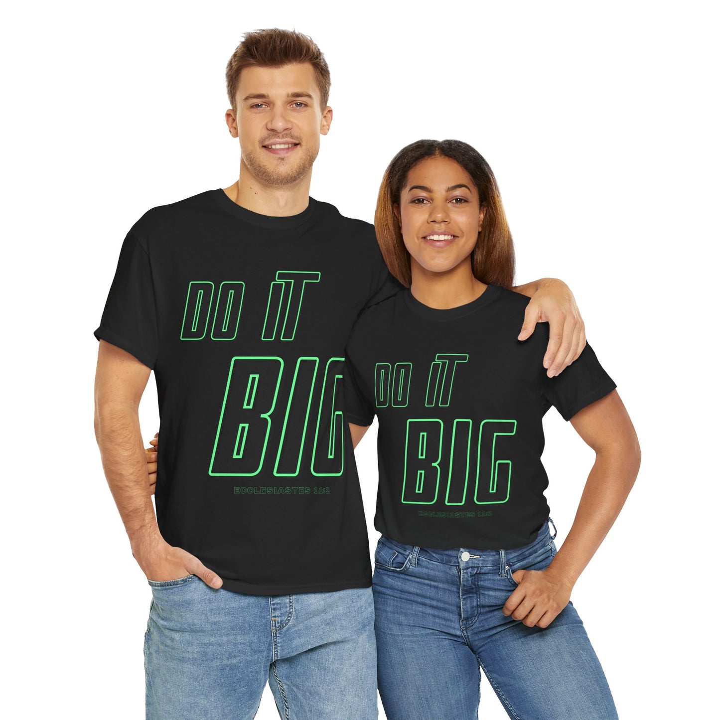 DO IT BIG - 1- Unisex Heavy Cotton Tee