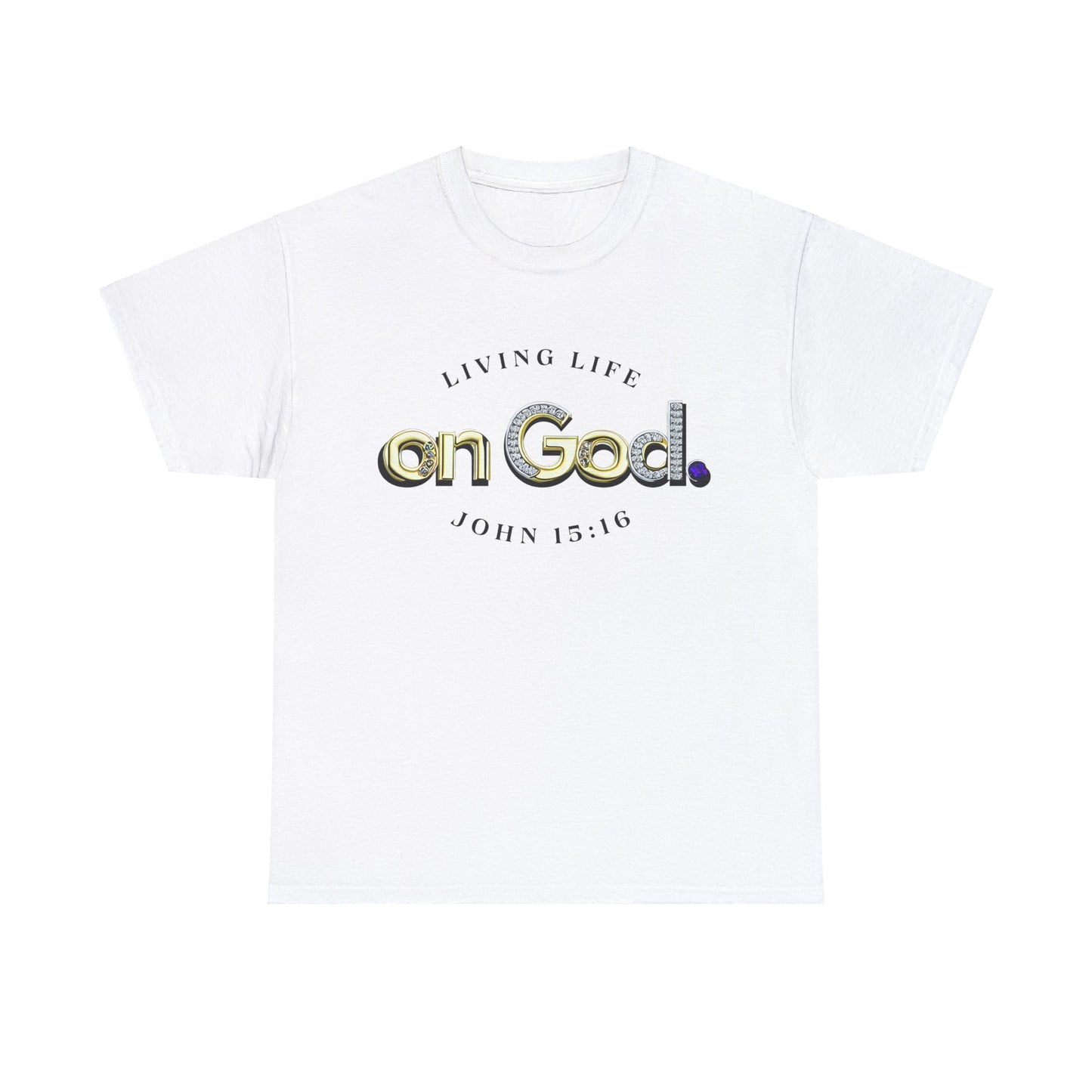 Living Life on God - 2 - Unisex Heavy Cotton Tee
