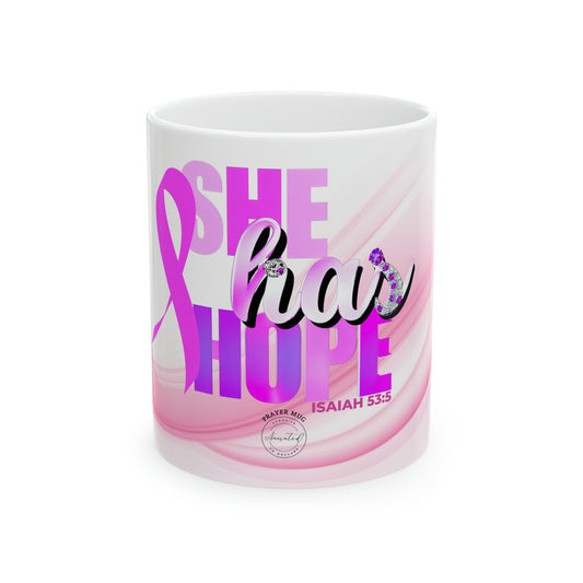 She has Hope 1 Ceramic Mug, 11oz