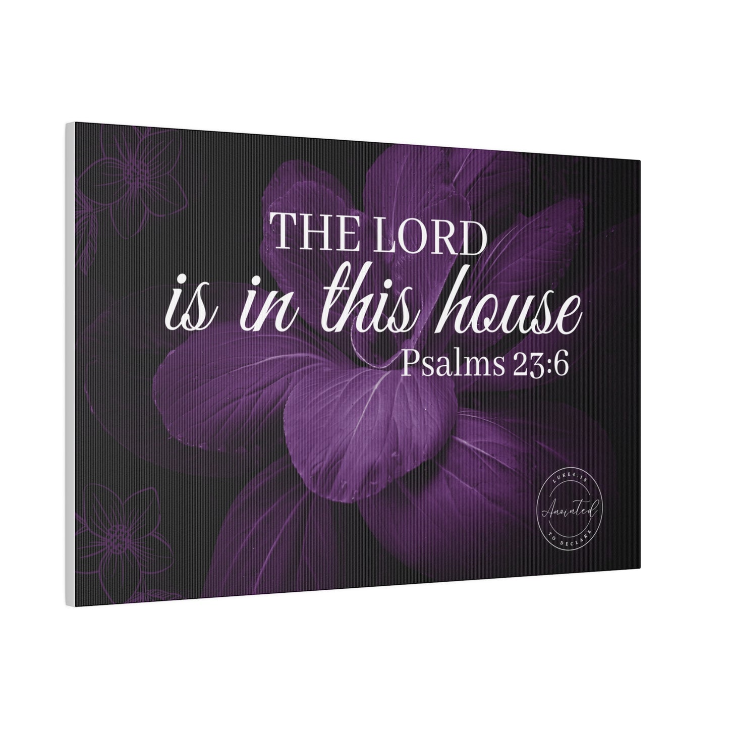 THE LORD IS IN THIS HOUSE 2 -Matte Canvas, Stretched, 0.75"
