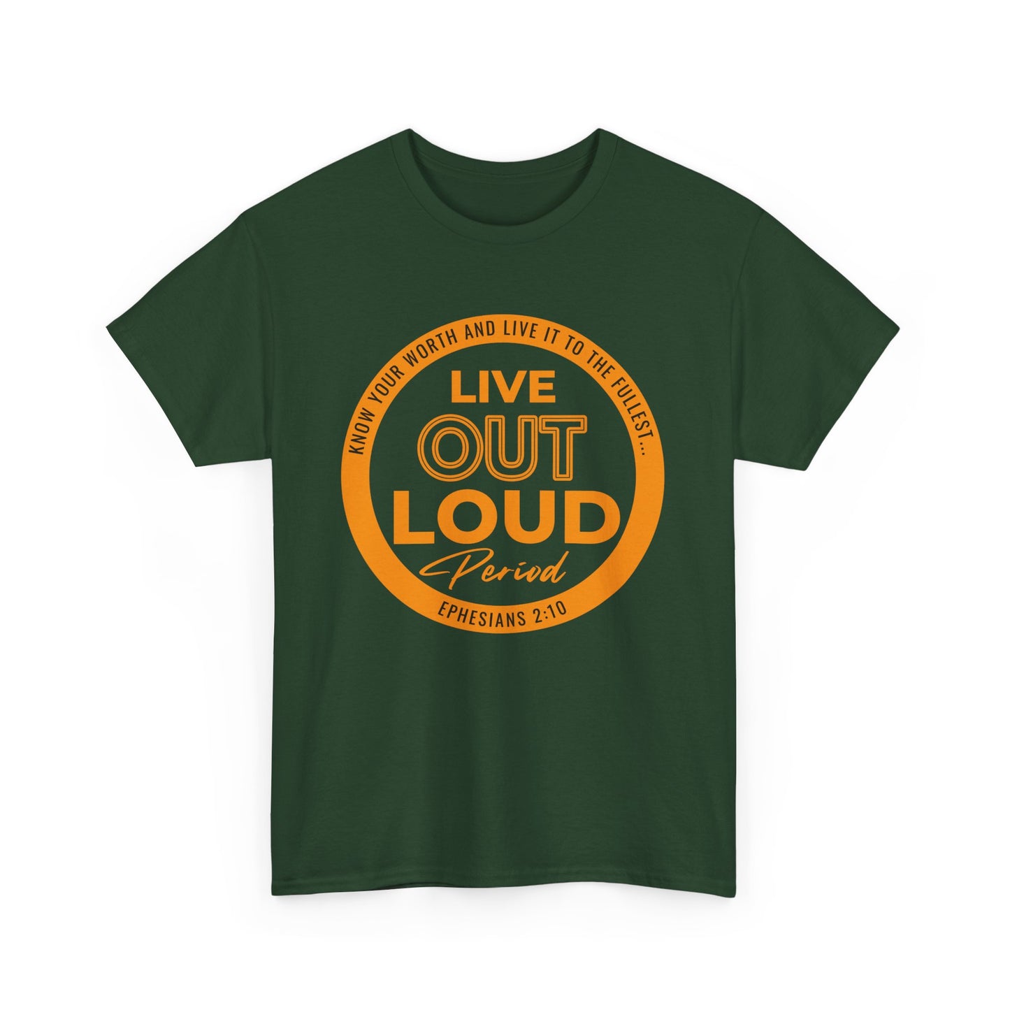 LIVE OUT LOUD 2- Unisex Heavy Cotton Tee
