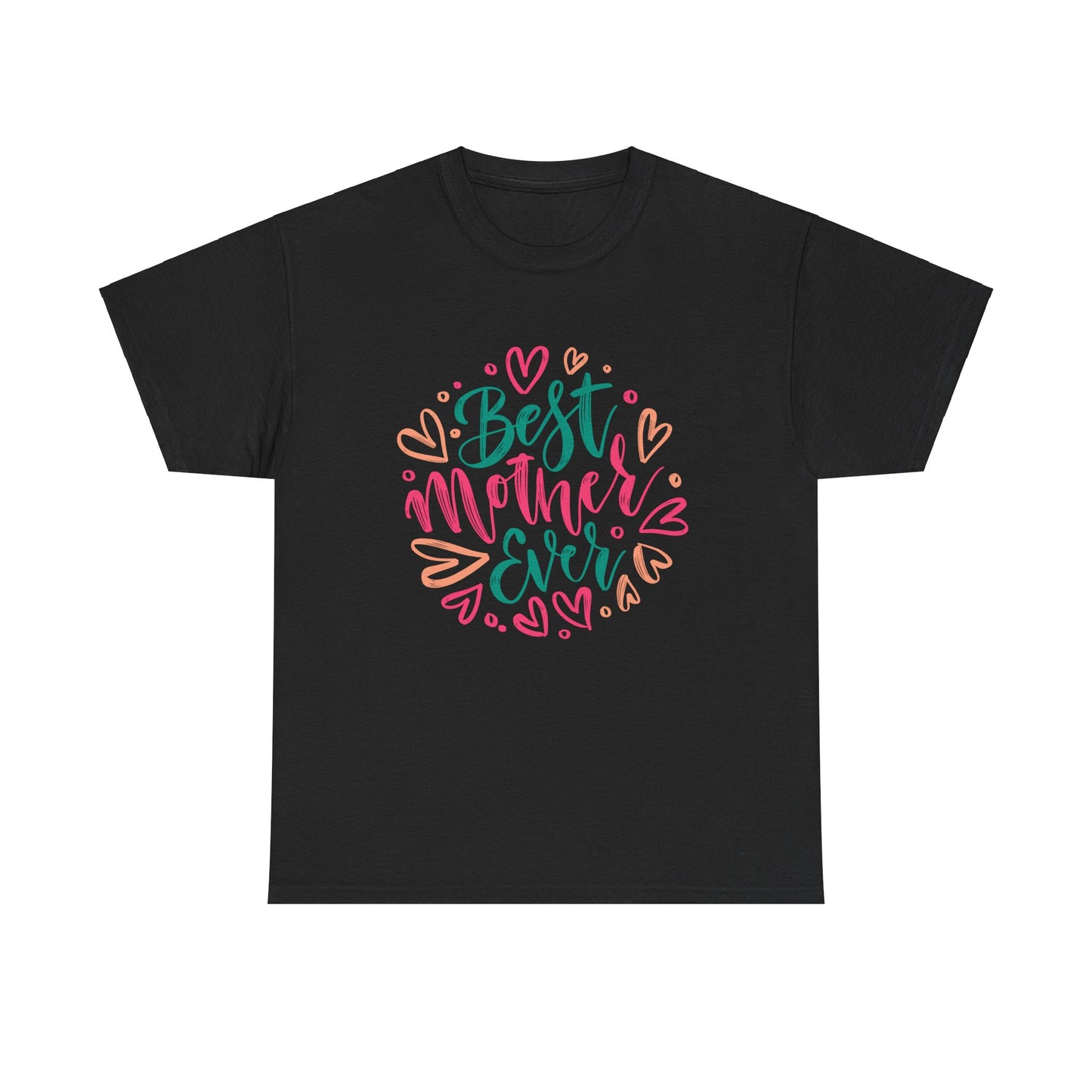best Mother Ever 1- Heavy Cotton Tee
