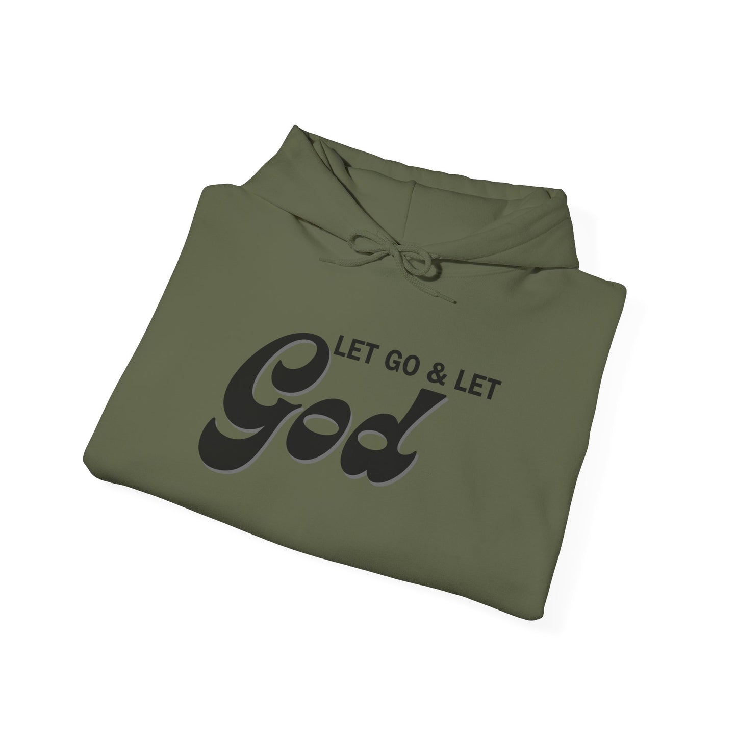 Let Go & Let God 1 Hoodie Sweatshirt