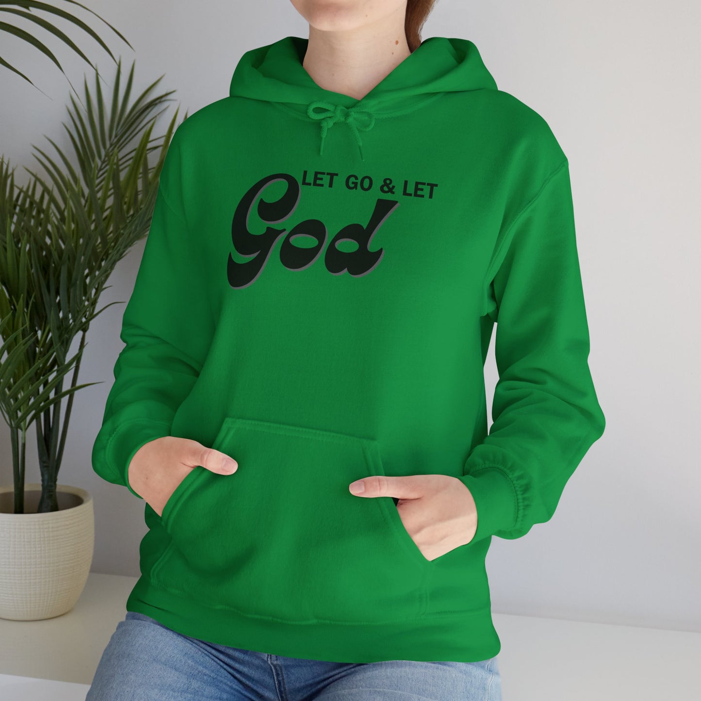 Let Go & Let God 1 Hoodie Sweatshirt