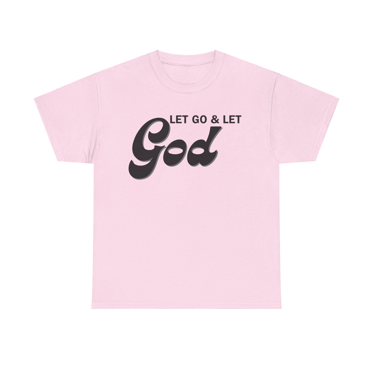 LET GO & LET GOD - 1- Unisex Heavy Cotton Tee