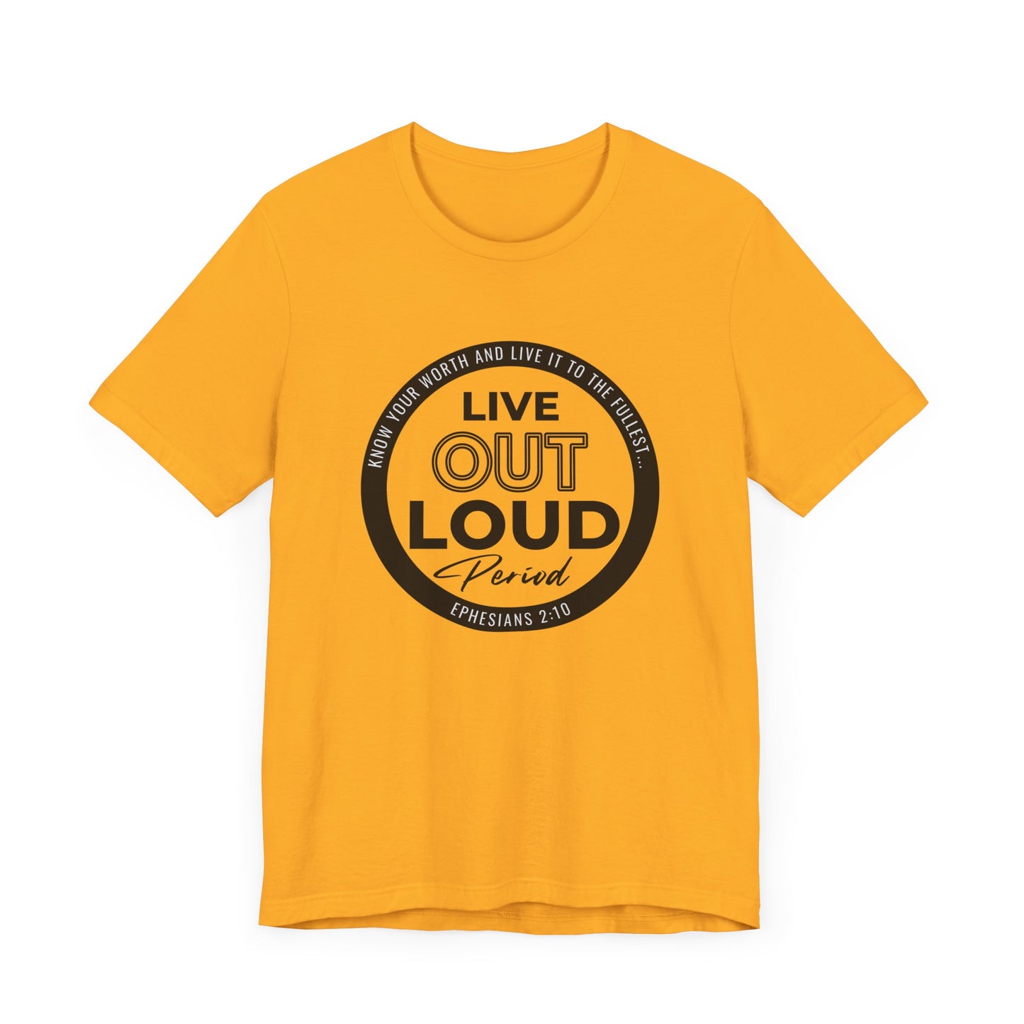 LIVE OUT LOUD 1 Unisex Jersey Short Sleeve Tee