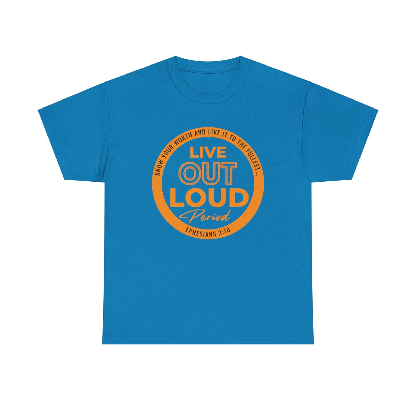 LIVE OUT LOUD 2- Unisex Heavy Cotton Tee