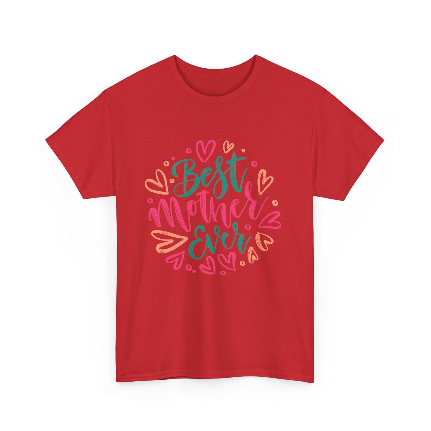 best Mother Ever 1- Heavy Cotton Tee