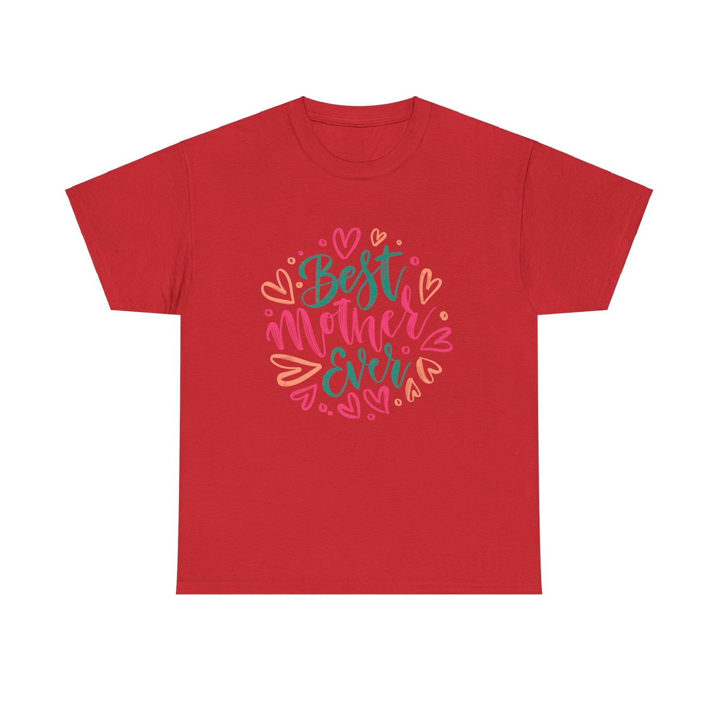 best Mother Ever 1- Heavy Cotton Tee