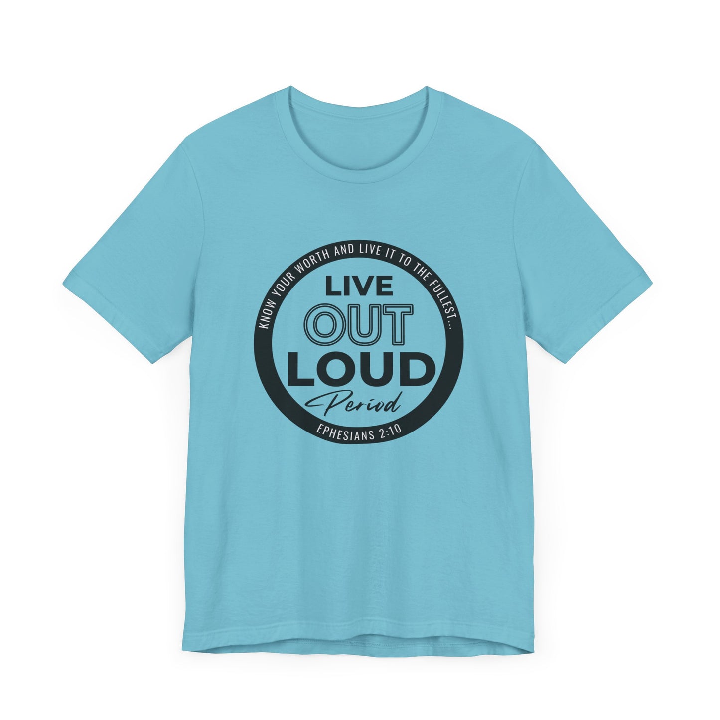 LIVE OUT LOUD 1 Unisex Jersey Short Sleeve Tee