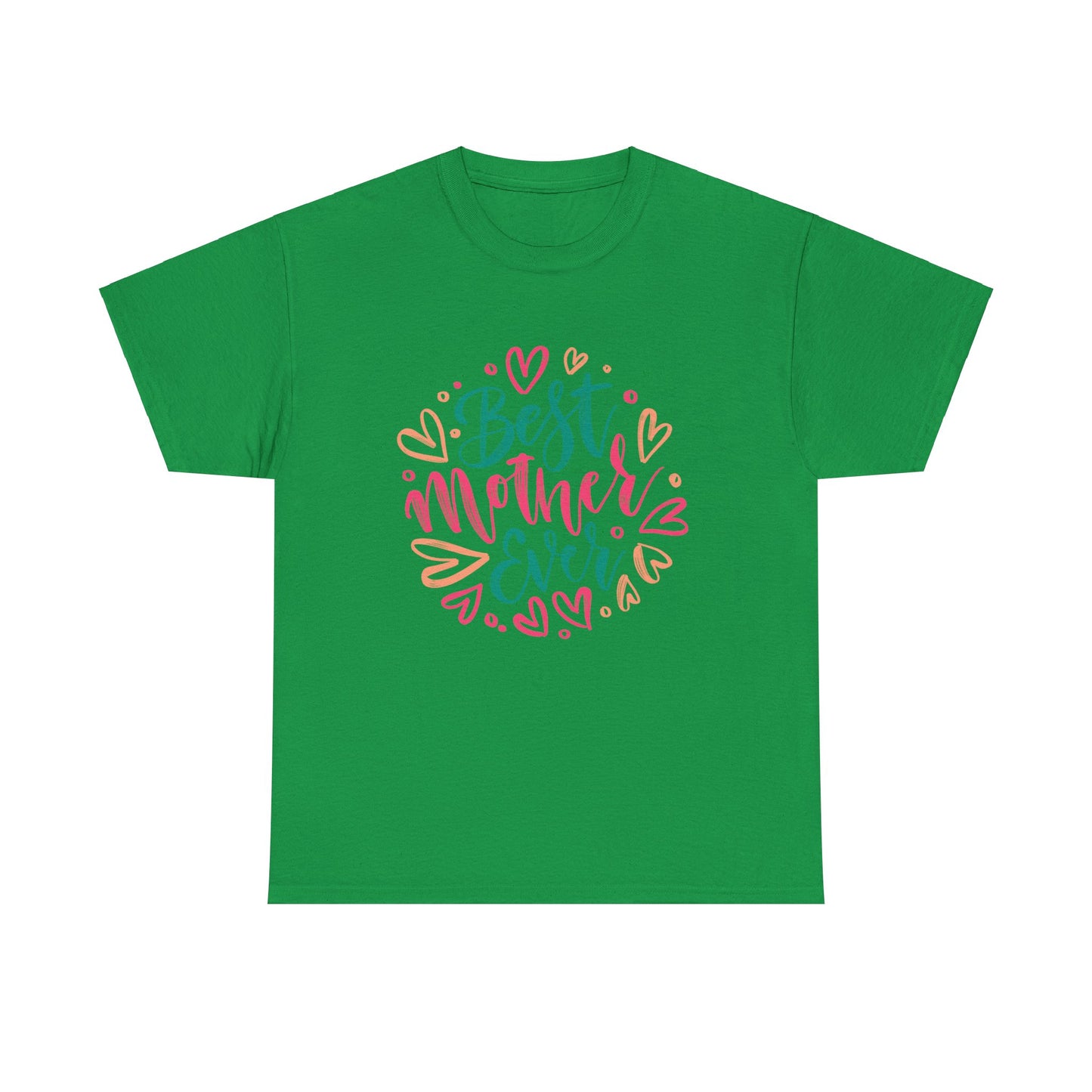 best Mother Ever 1- Heavy Cotton Tee
