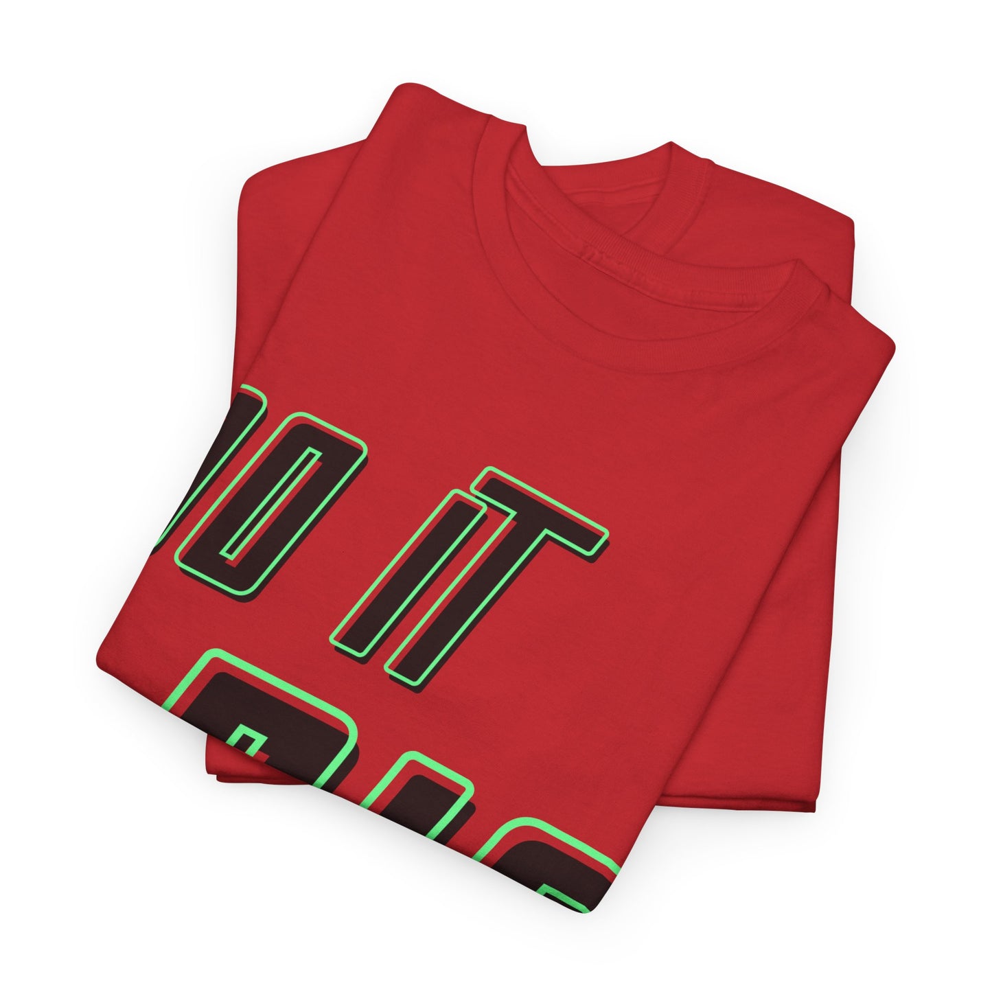 DO IT BIG - 1- Unisex Heavy Cotton Tee