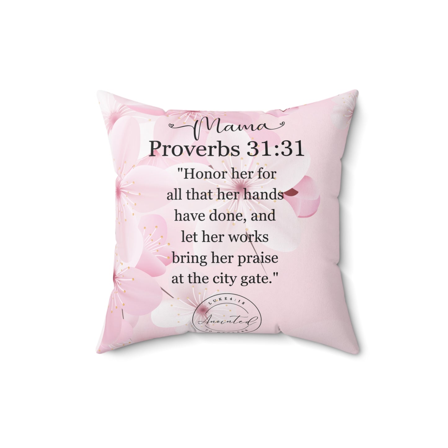 MAMA PROVERBS 31:31 Pillow - 1