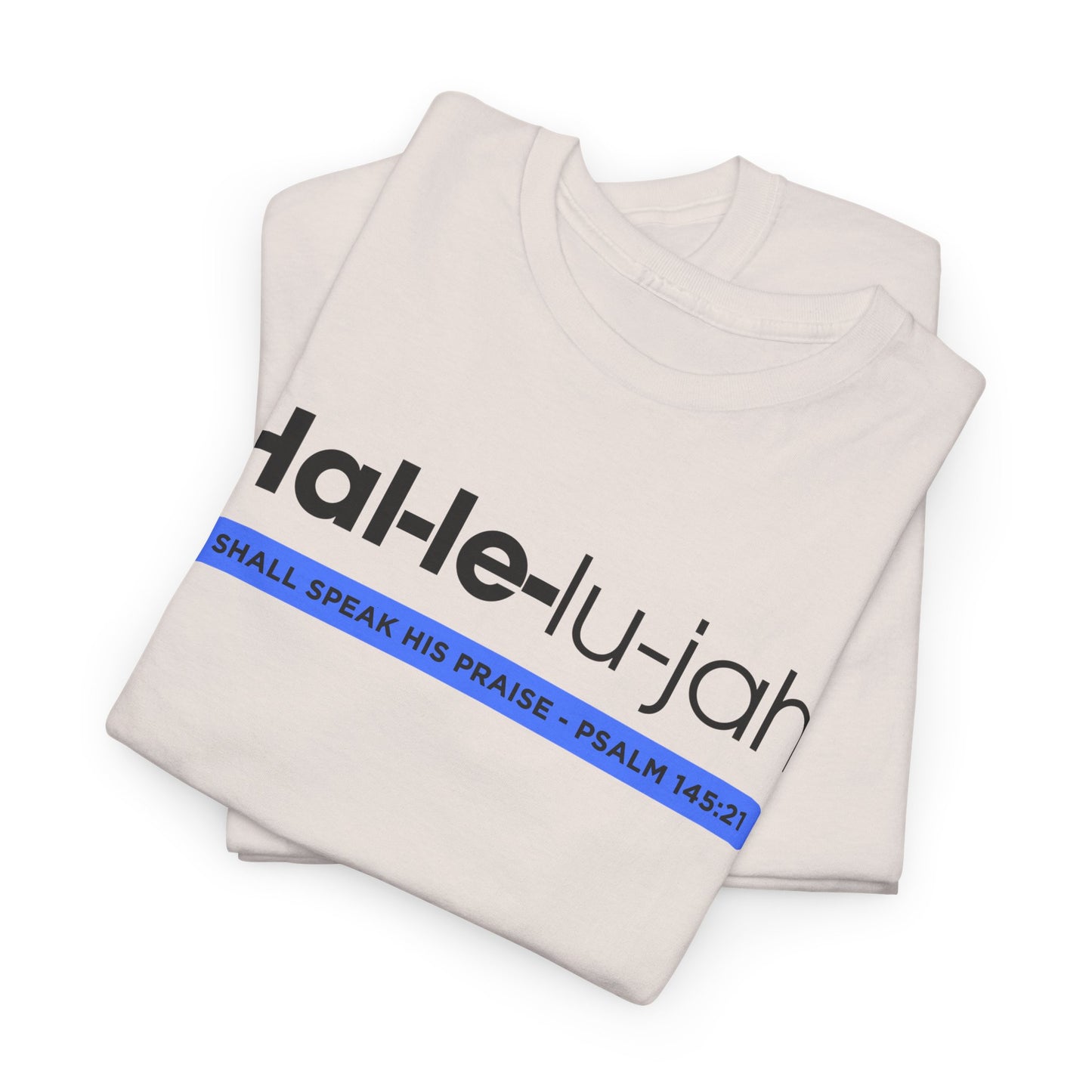 Hallelujah - 2- Unisex Heavy Cotton Tee