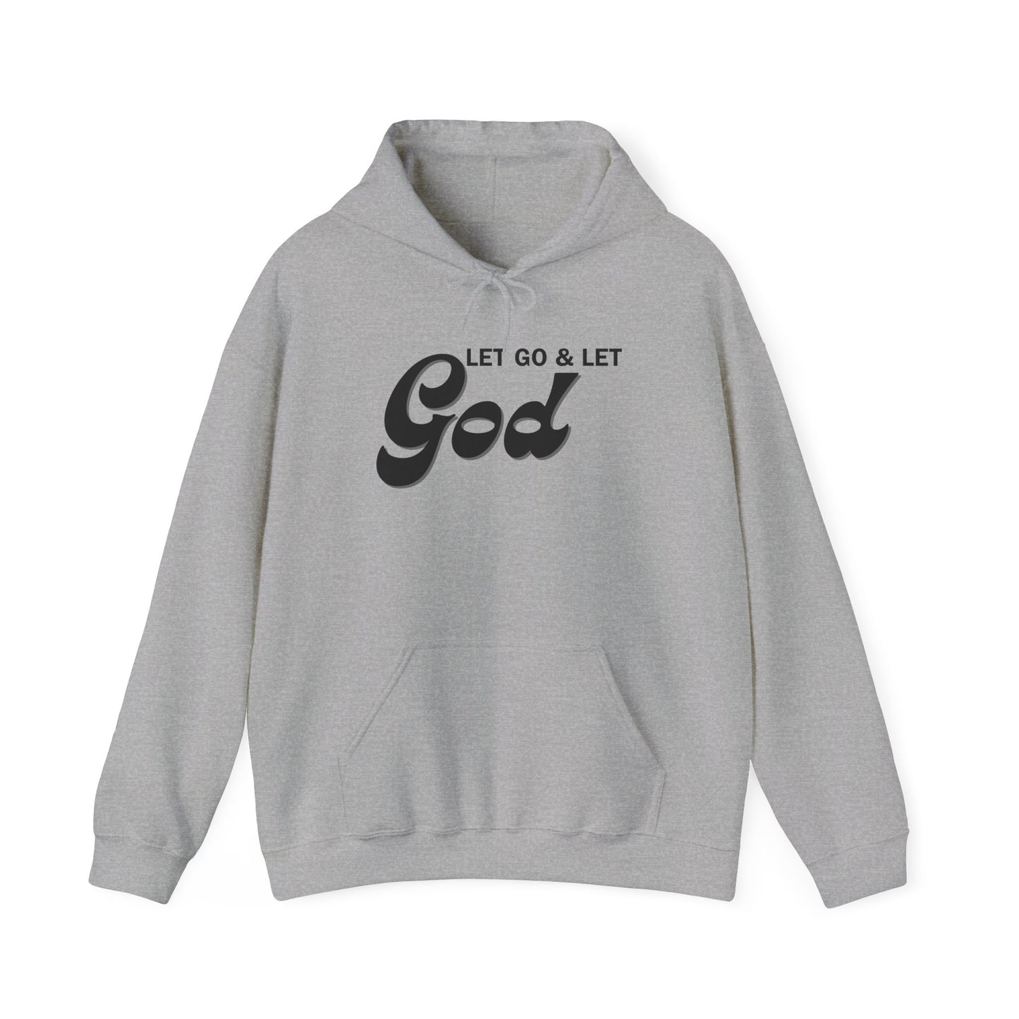 Let Go & Let God 1 Hoodie Sweatshirt