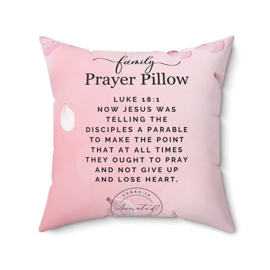 FAMILY PRAYER LUKE 18:1 Pillow - 1