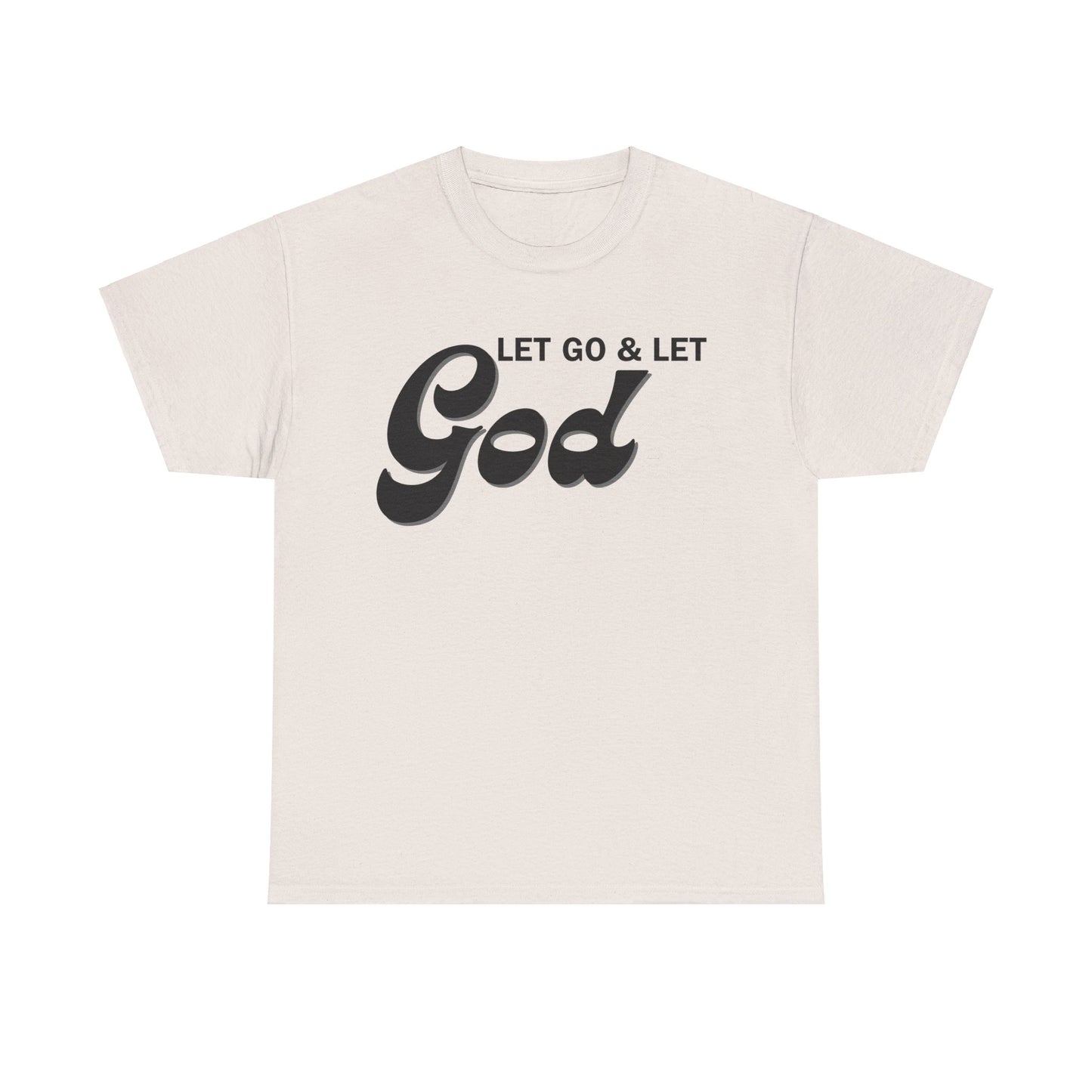LET GO & LET GOD - 1- Unisex Heavy Cotton Tee