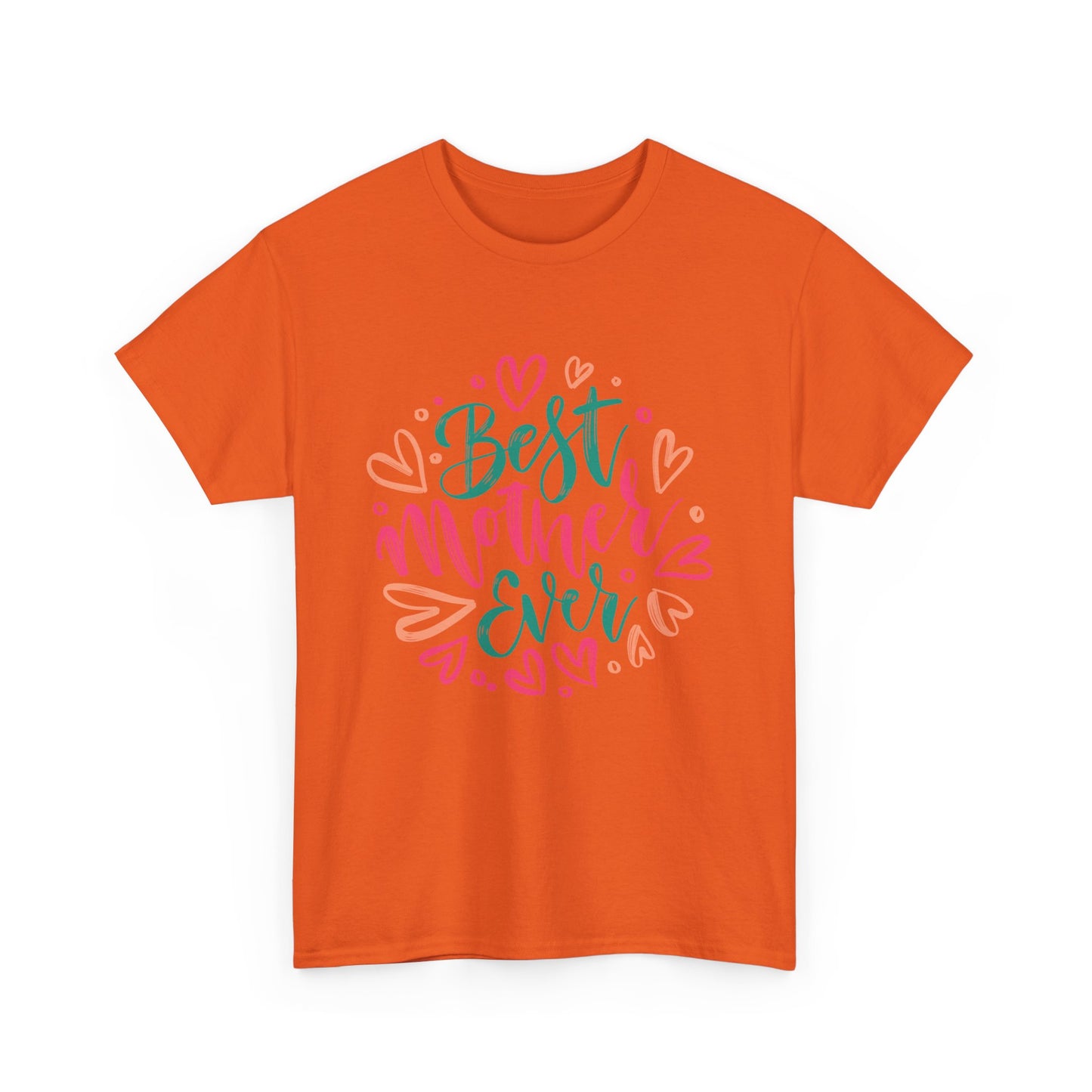 best Mother Ever 1- Heavy Cotton Tee