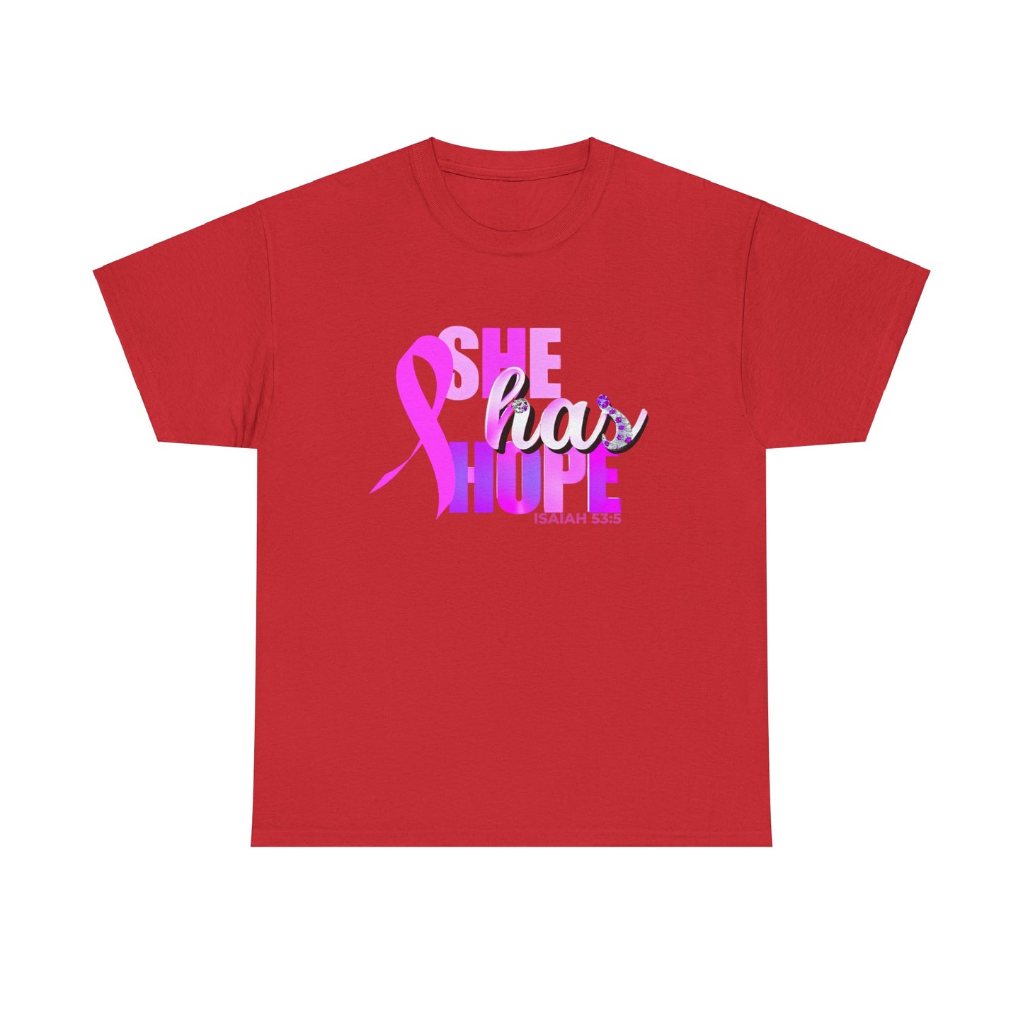 SHE HAS HOPE  1- Unisex Heavy Cotton Tee