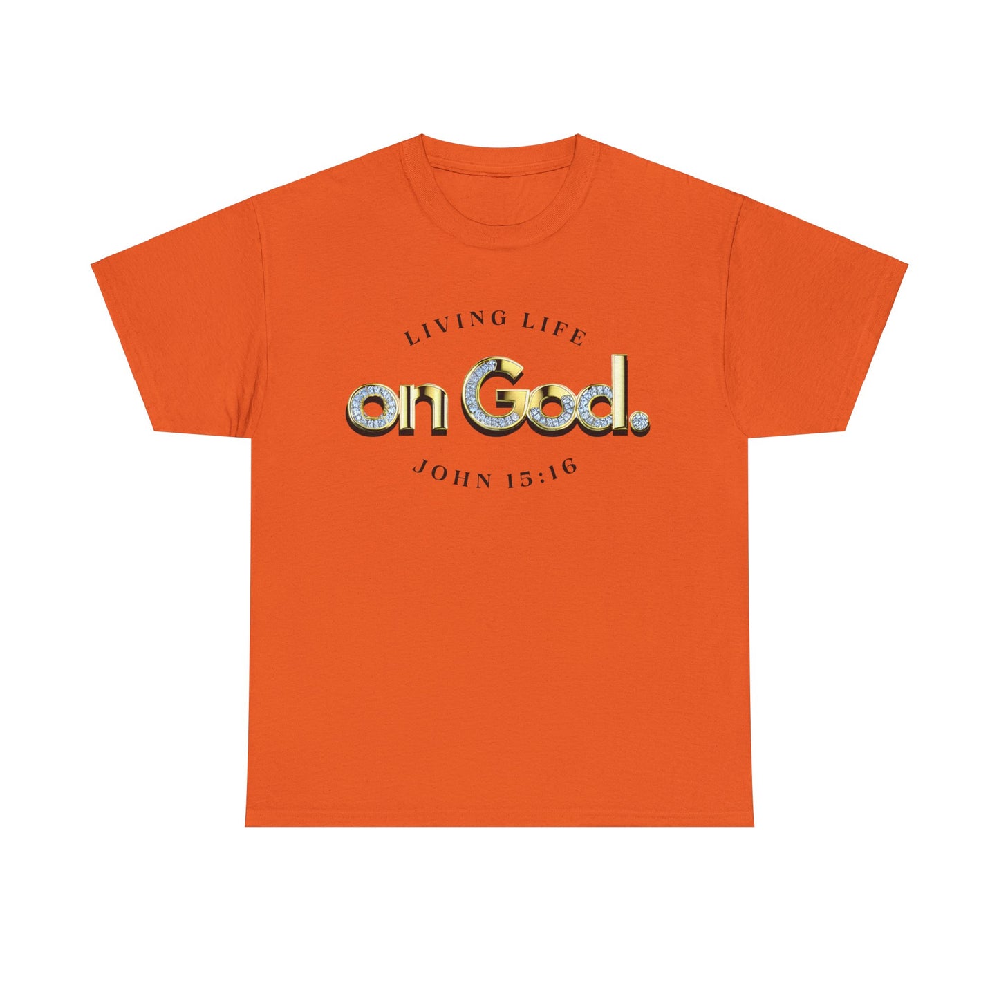 Living Life on God - 3 - Unisex Heavy Cotton Tee