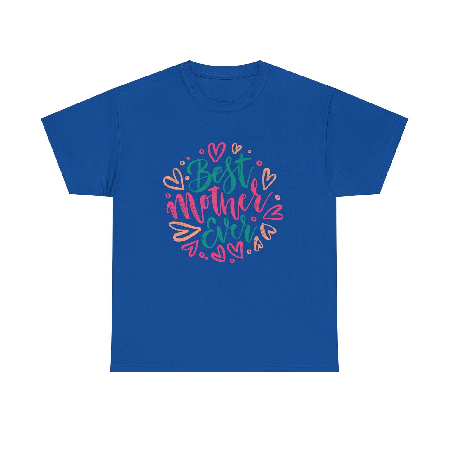 best Mother Ever 1- Heavy Cotton Tee