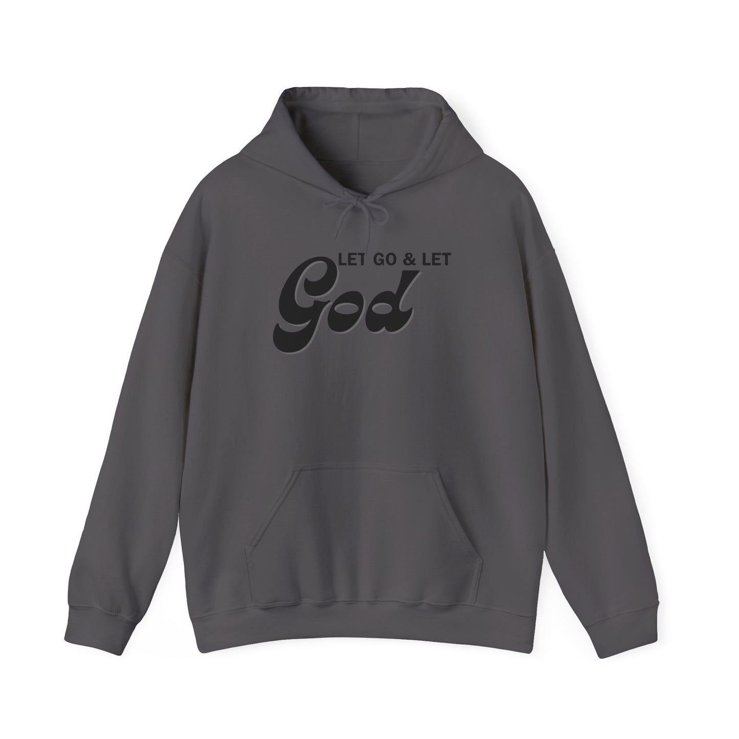 Let Go & Let God 1 Hoodie Sweatshirt