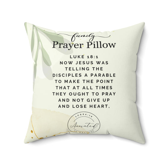 FAMILY PRAYER LUKE 18:1 PILLOW - 9