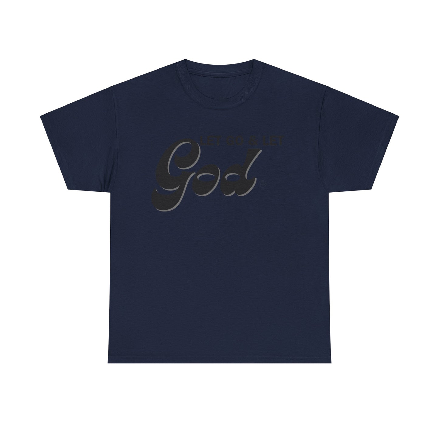 LET GO & LET GOD - 1- Unisex Heavy Cotton Tee