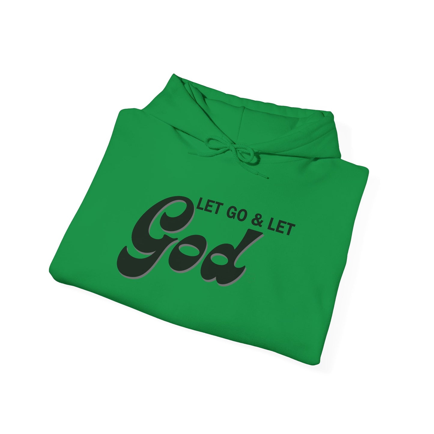 Let Go & Let God 1 Hoodie Sweatshirt