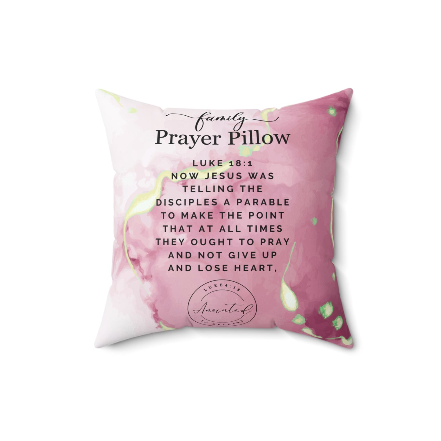 FAMILY PRAYER LUKE 18:1 - Pillow 10