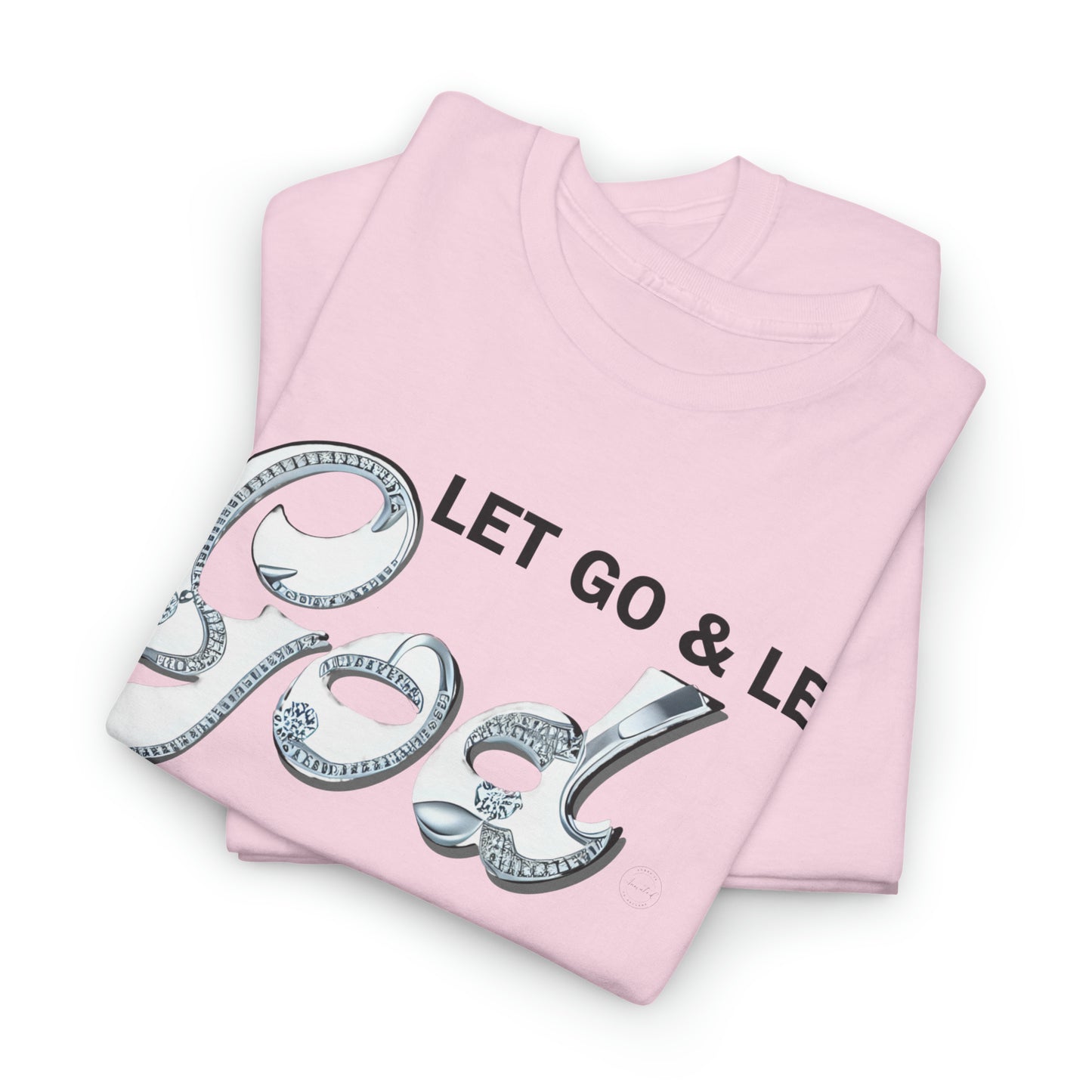 LET GO & LET GOD 2 - 5- Unisex Heavy Cotton Tee
