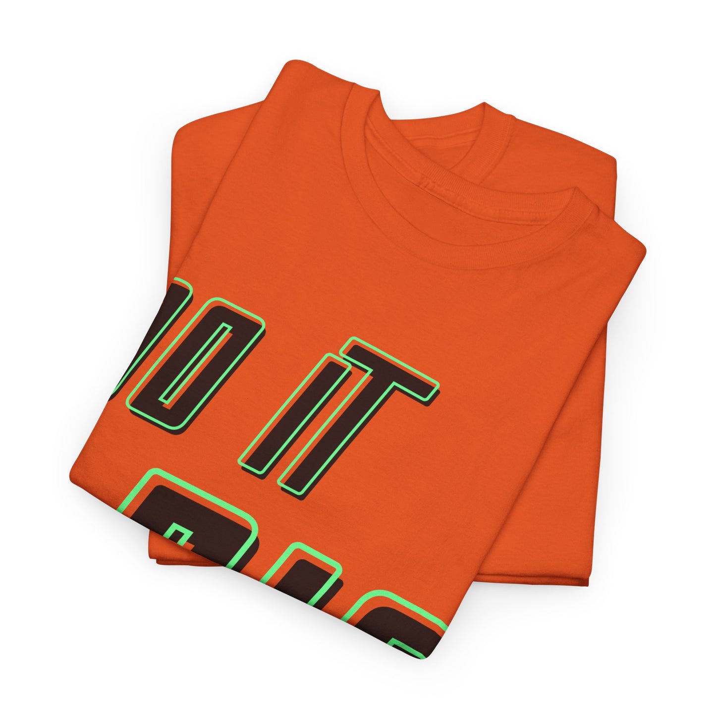 DO IT BIG - 1- Unisex Heavy Cotton Tee
