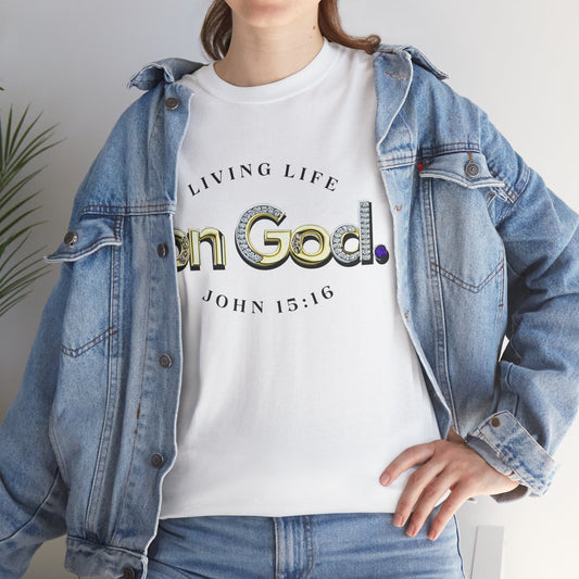 Living Life on God - 2 - Unisex Heavy Cotton Tee