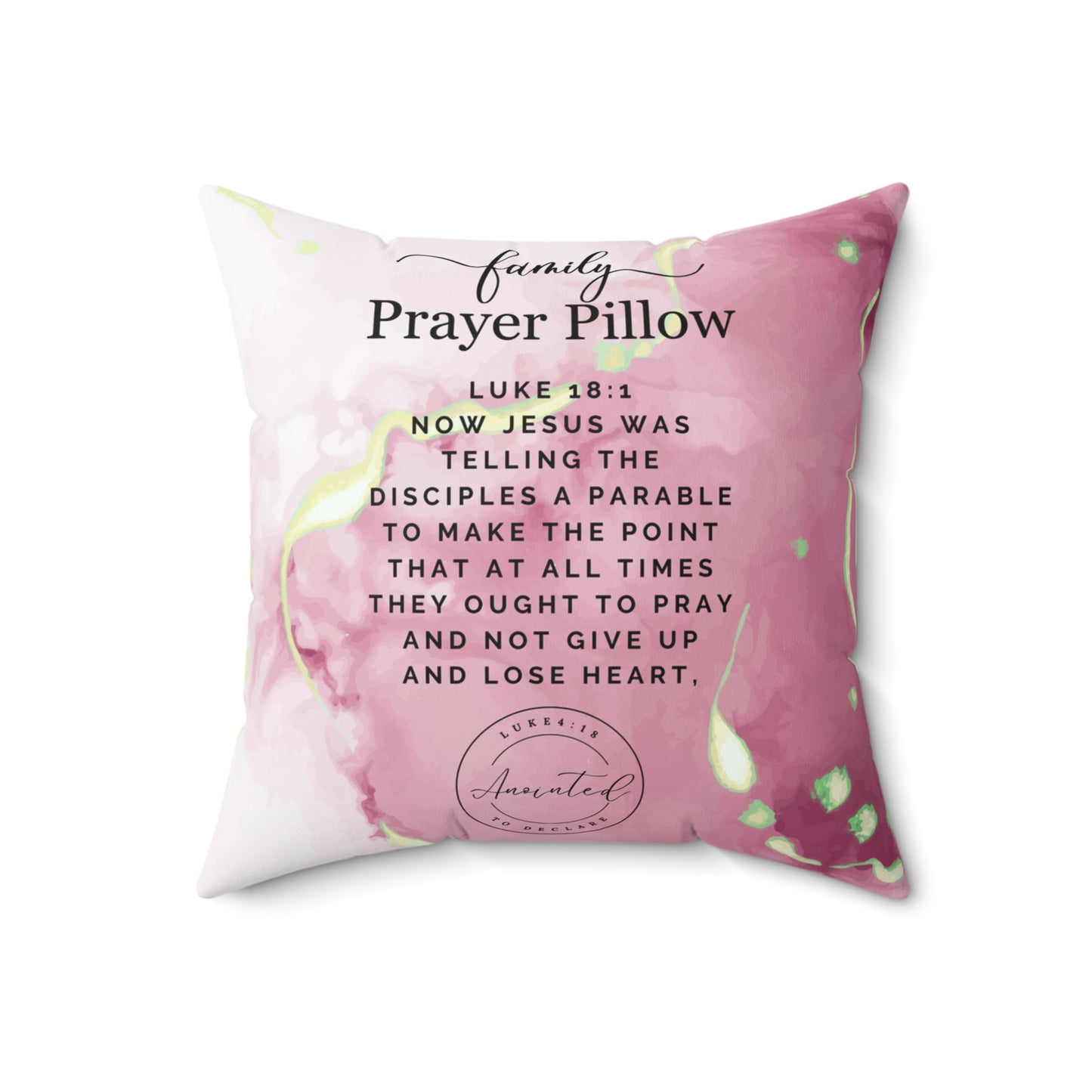FAMILY PRAYER LUKE 18:1 - Pillow 10