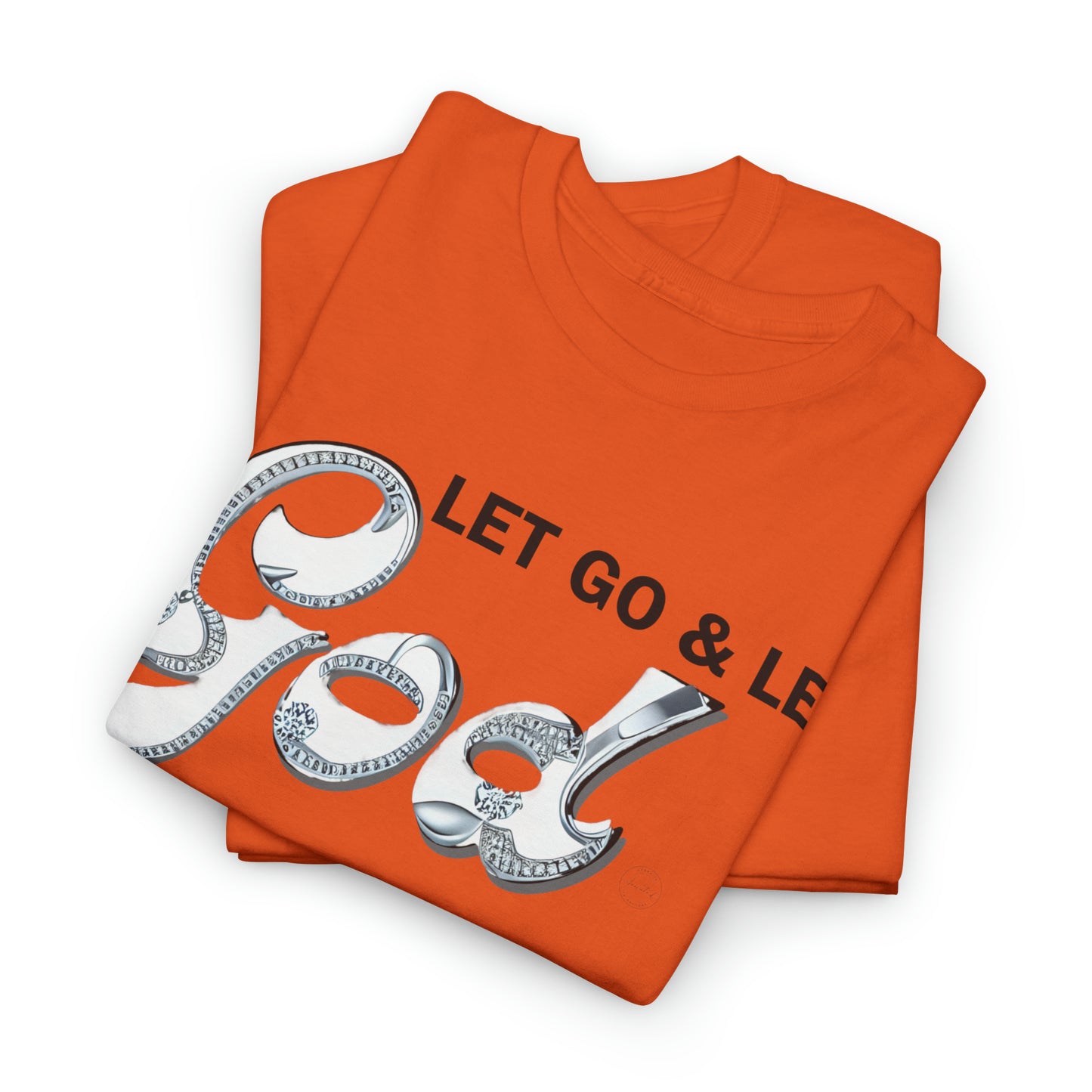 LET GO & LET GOD 2 - 5- Unisex Heavy Cotton Tee