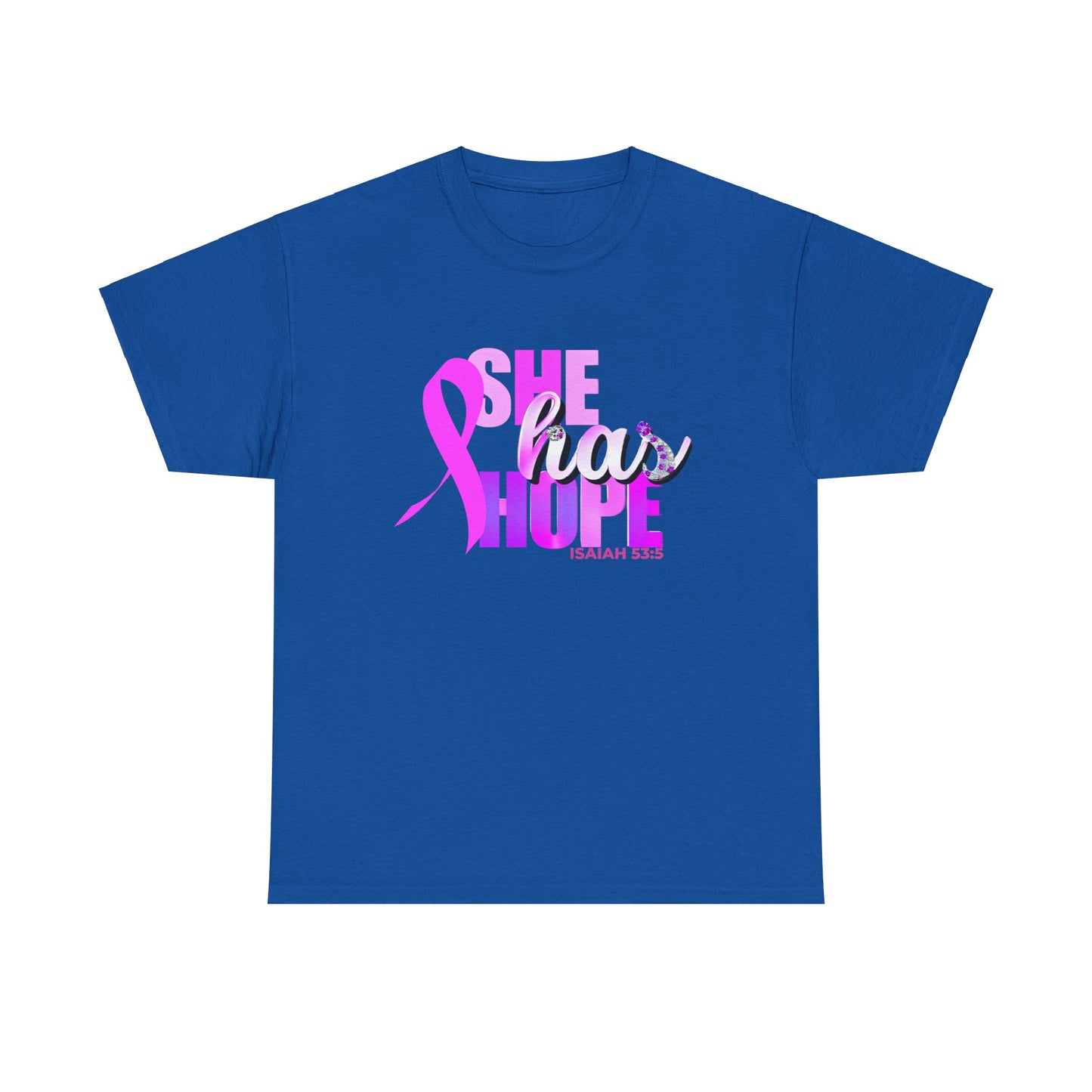 SHE HAS HOPE  1- Unisex Heavy Cotton Tee