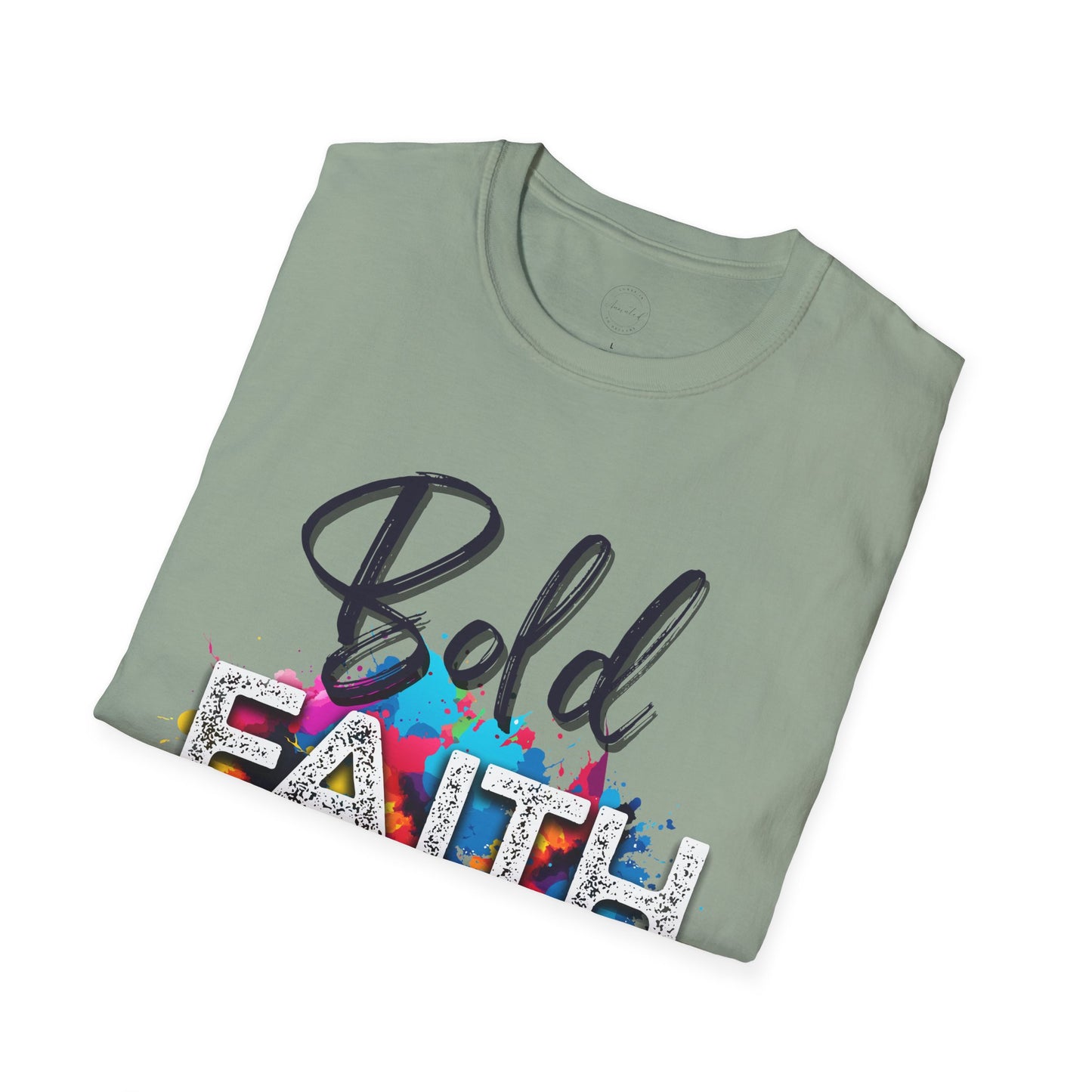 Bold Faith Unisex T-Shirt, Religious Graphic Tee, Inspirational Shirt, Christian Gift, Believe Top
