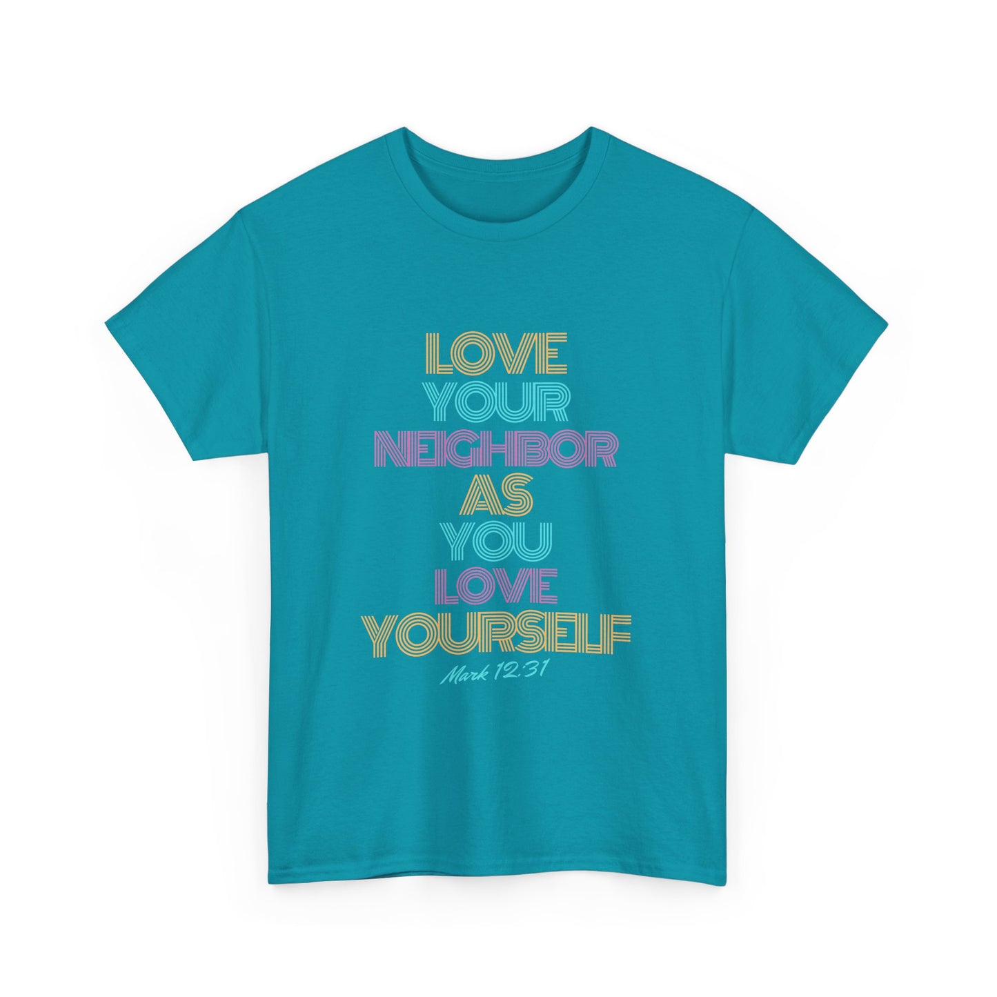 Love Your Neighbor Tshirt - Unisex Tee