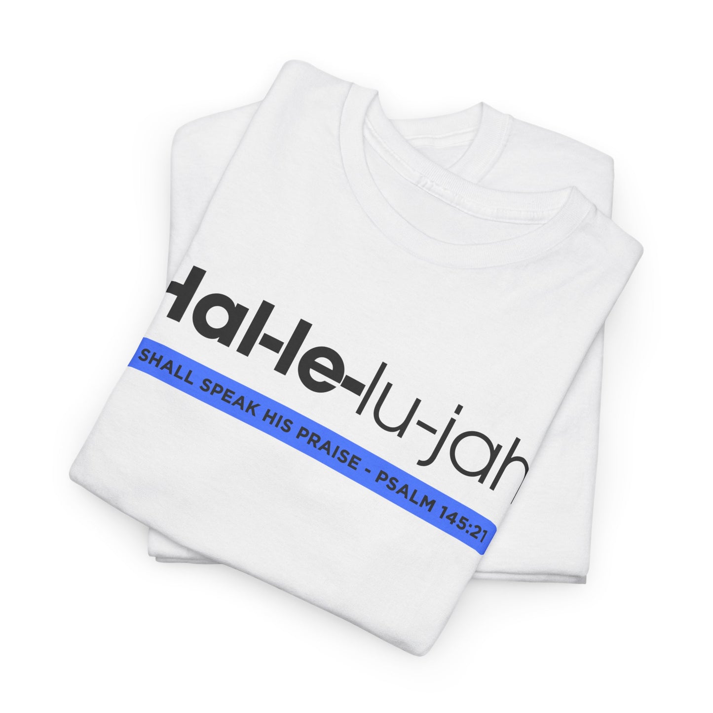 Hallelujah - 2- Unisex Heavy Cotton Tee