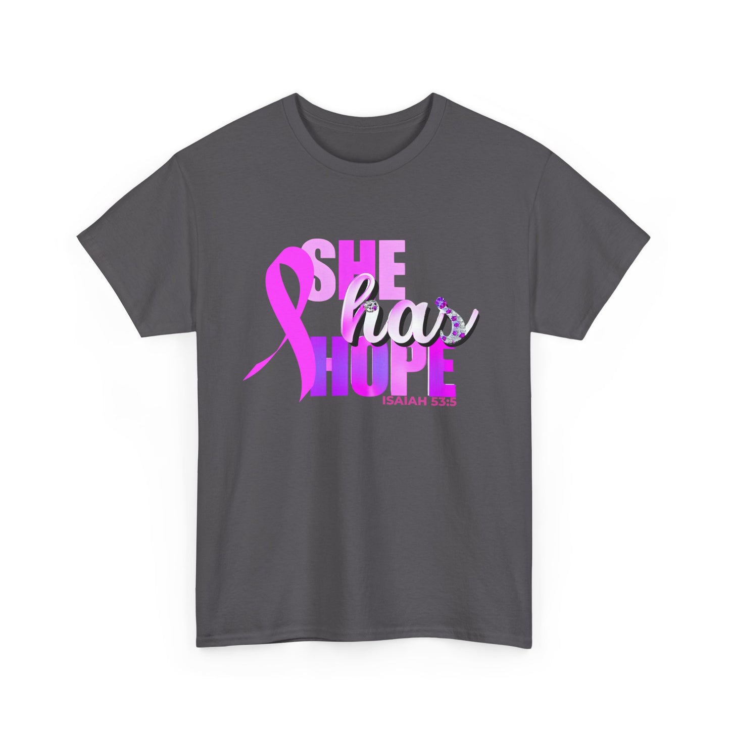 SHE HAS HOPE  1- Unisex Heavy Cotton Tee