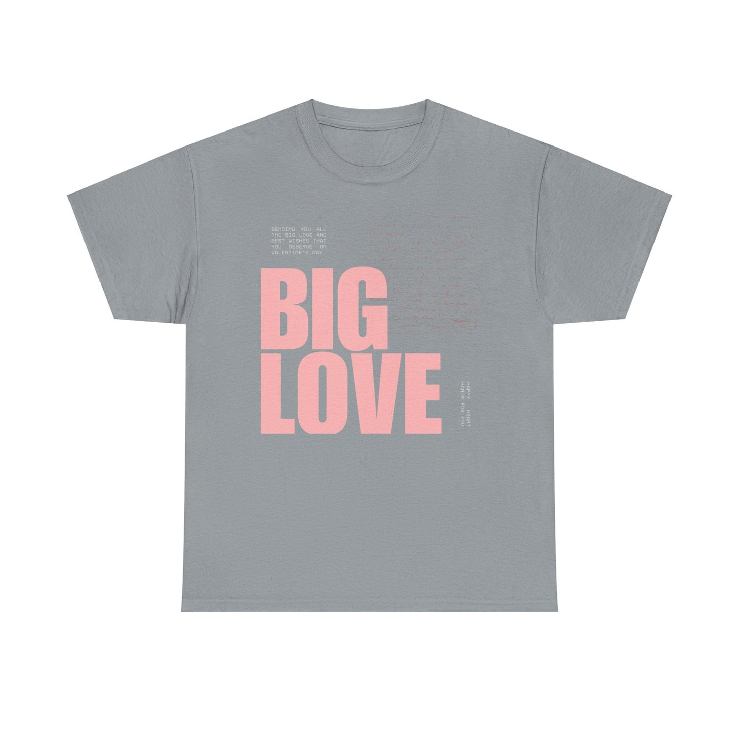 Inspirational Tee - Big Love Unisex Heavy Cotton Tee