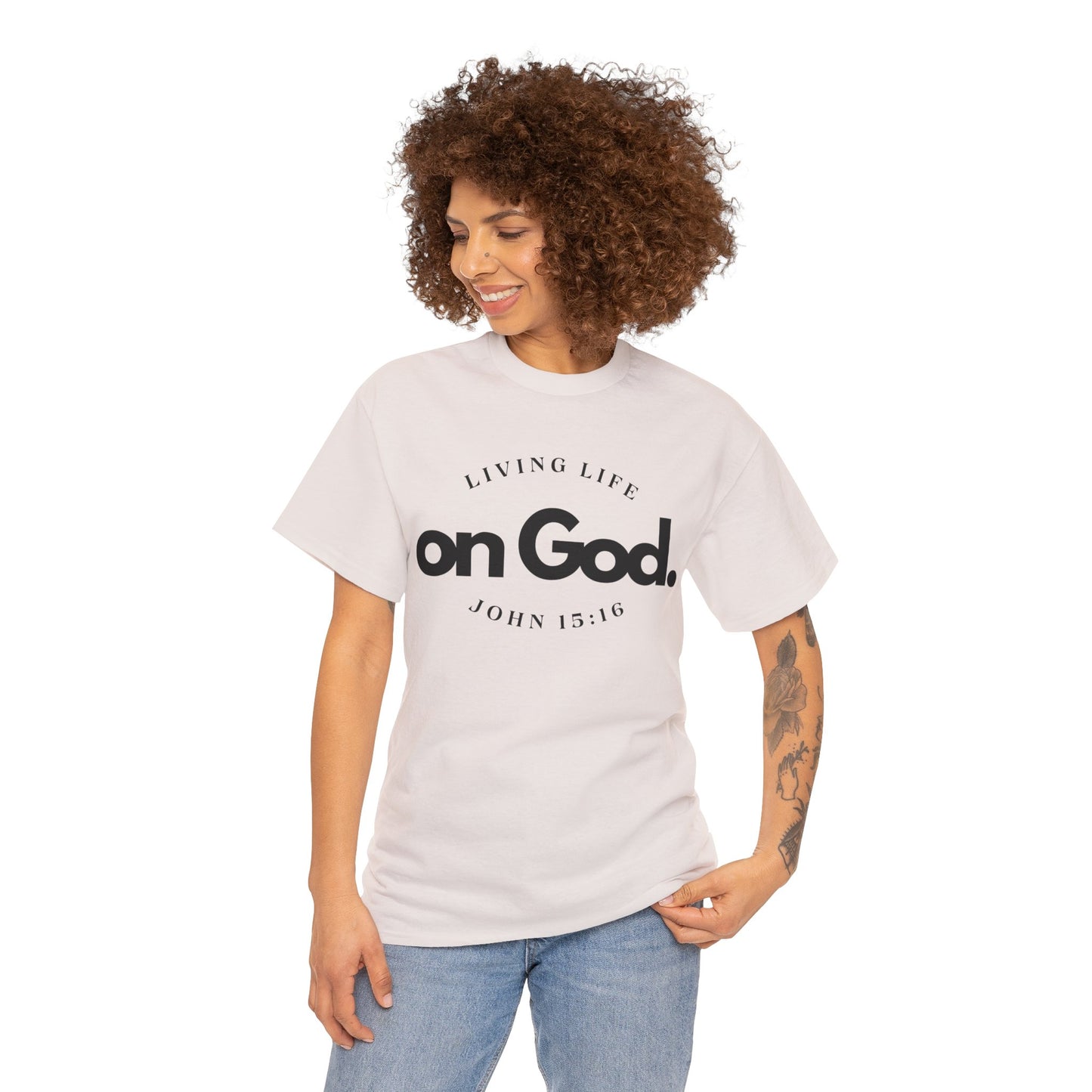 Living Life on God - 4- Unisex Heavy Cotton Tee