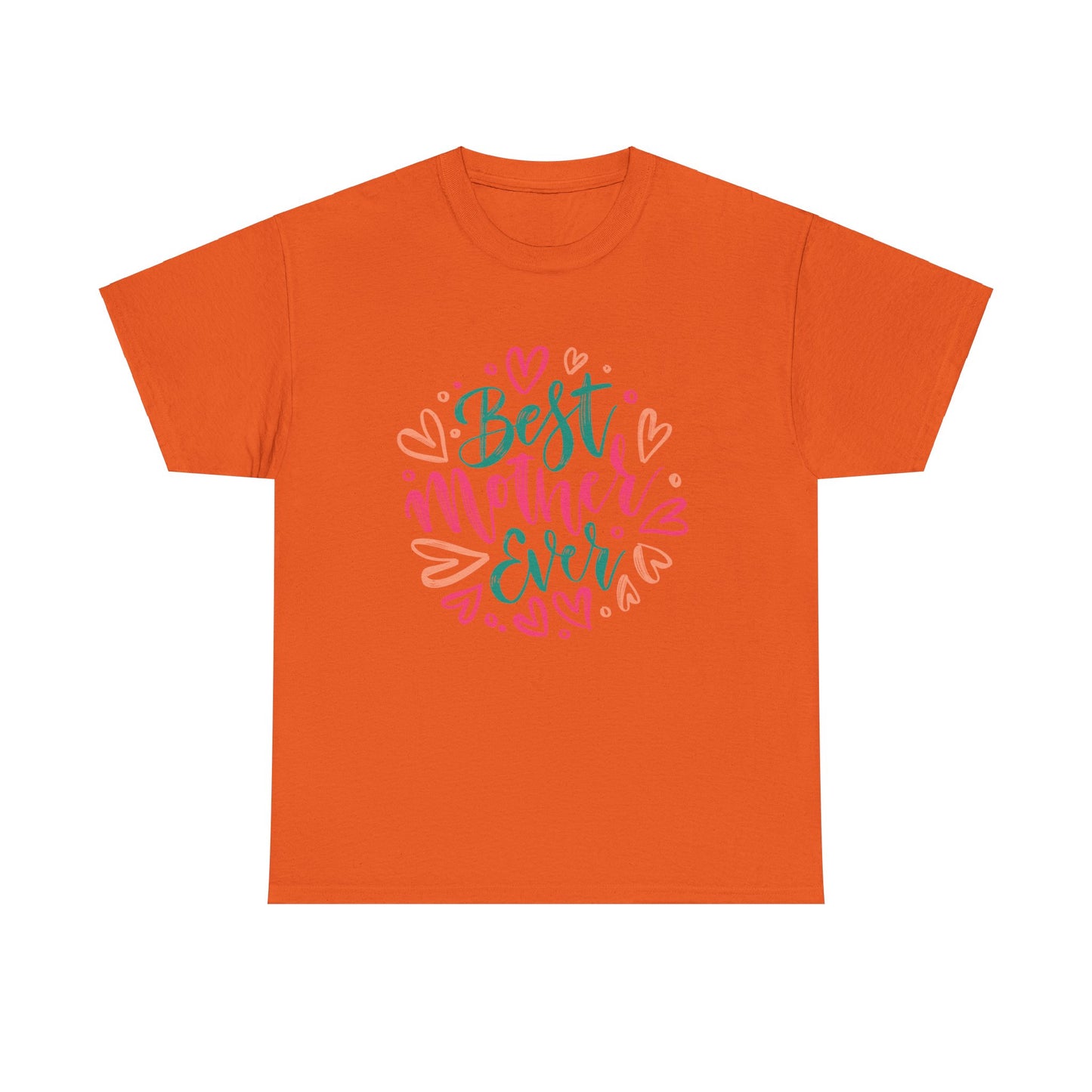 best Mother Ever 1- Heavy Cotton Tee